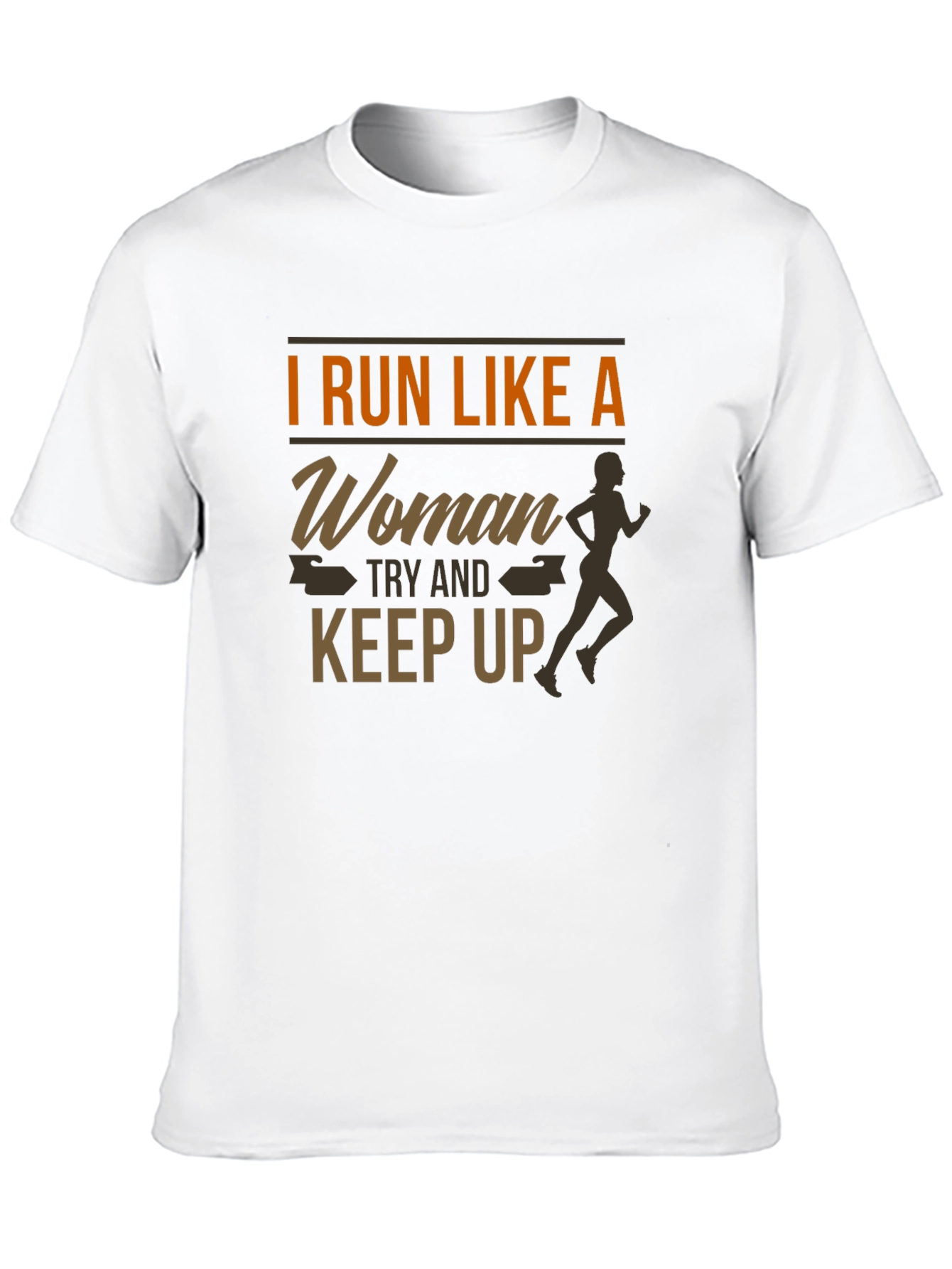 I Run Like a Woman T-Shirt