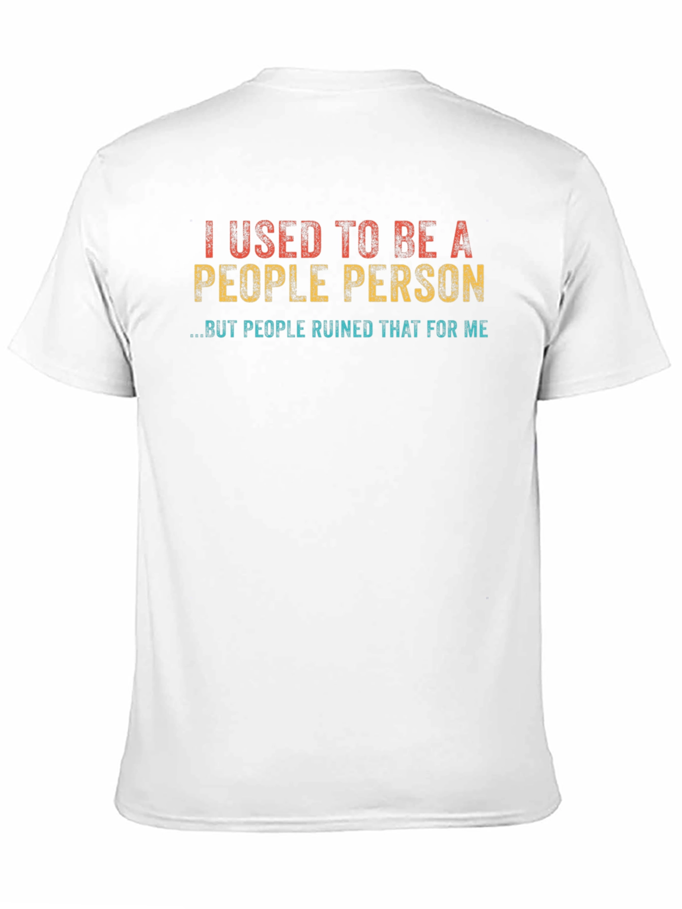 I Used to Be a People Person T-Shirt