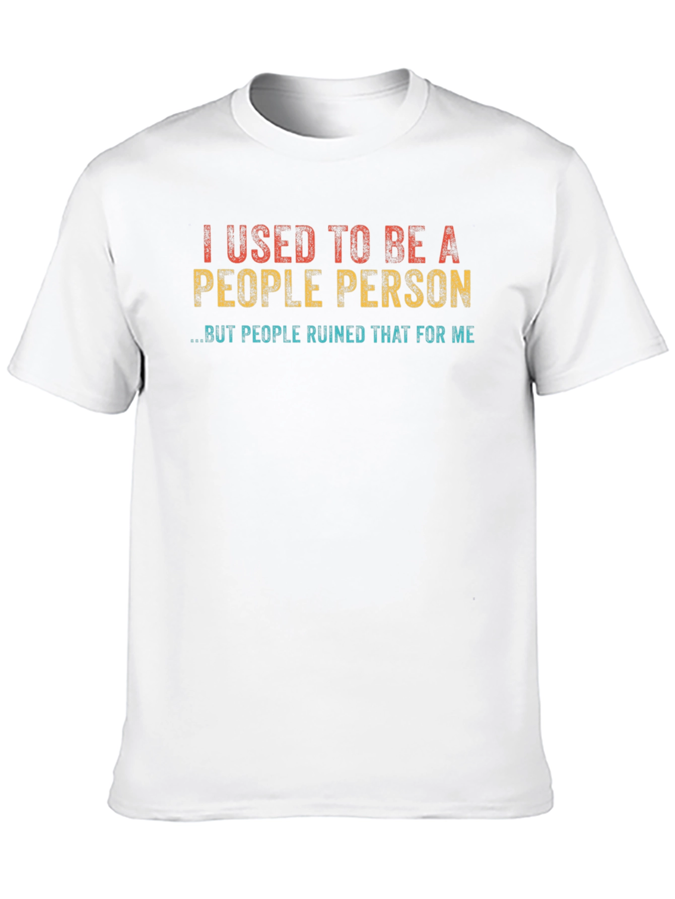 I Used to Be a People Person T-Shirt