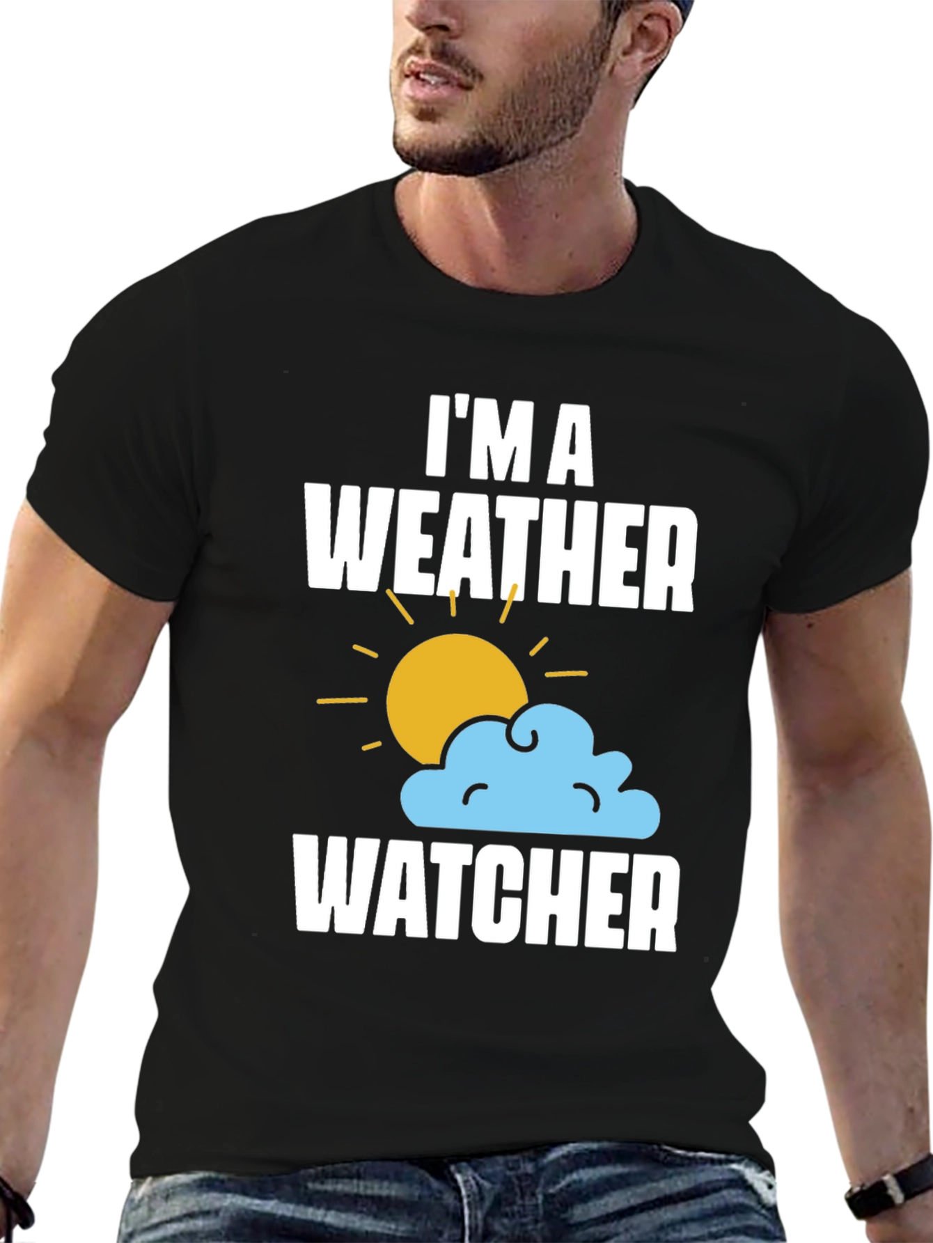 Im A Weather Watcher T-Shirt - Weather Enthusiast Tee
