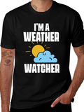 Im A Weather Watcher T-Shirt - Weather Enthusiast Tee