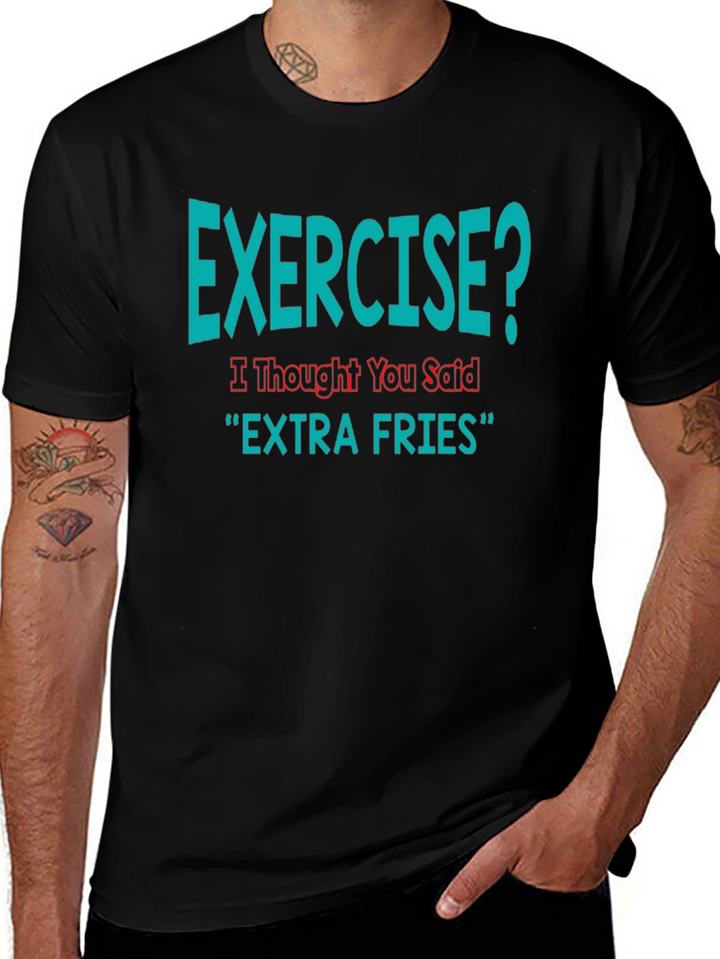 Exercise? Extra Fries Funny T-Shirt