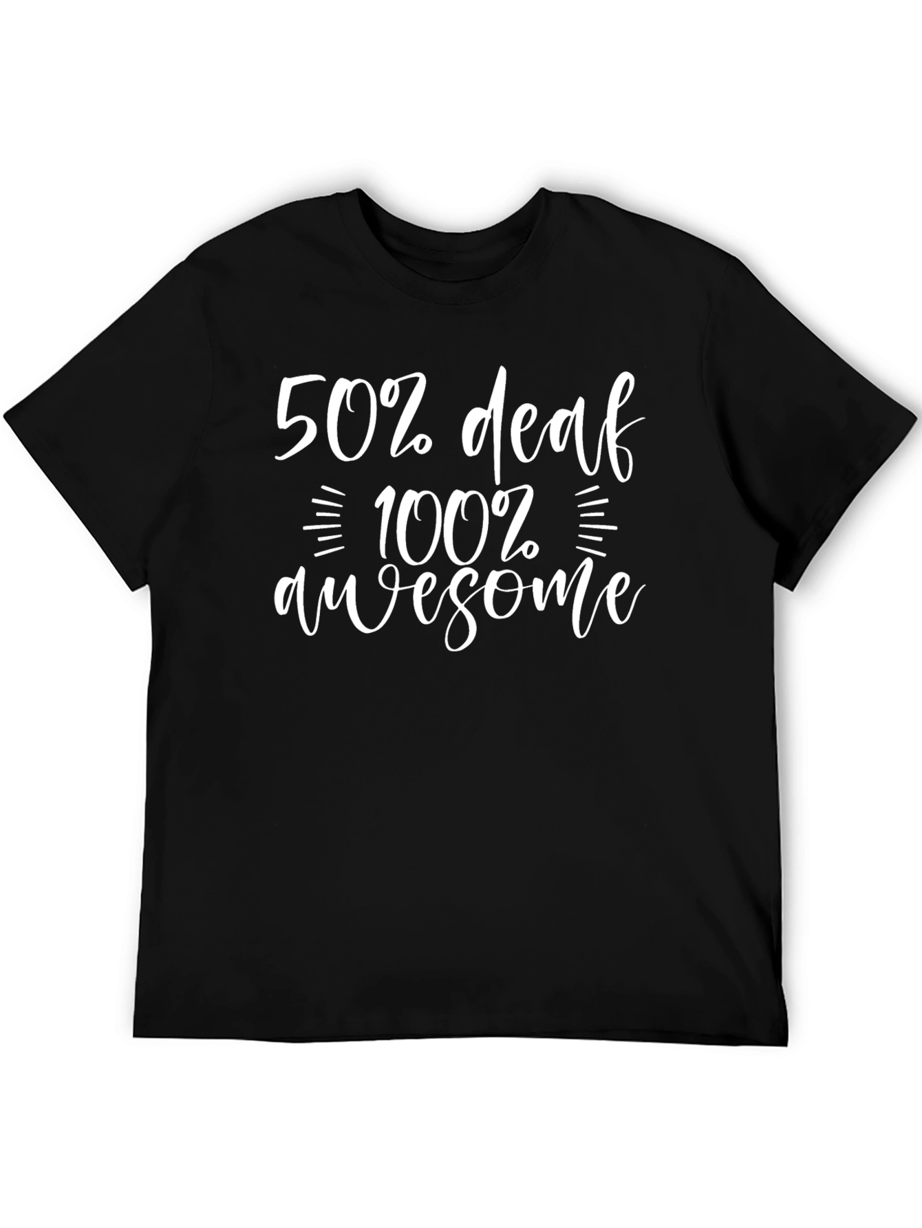 50% Deaf 100% Awesome Graphic Tee