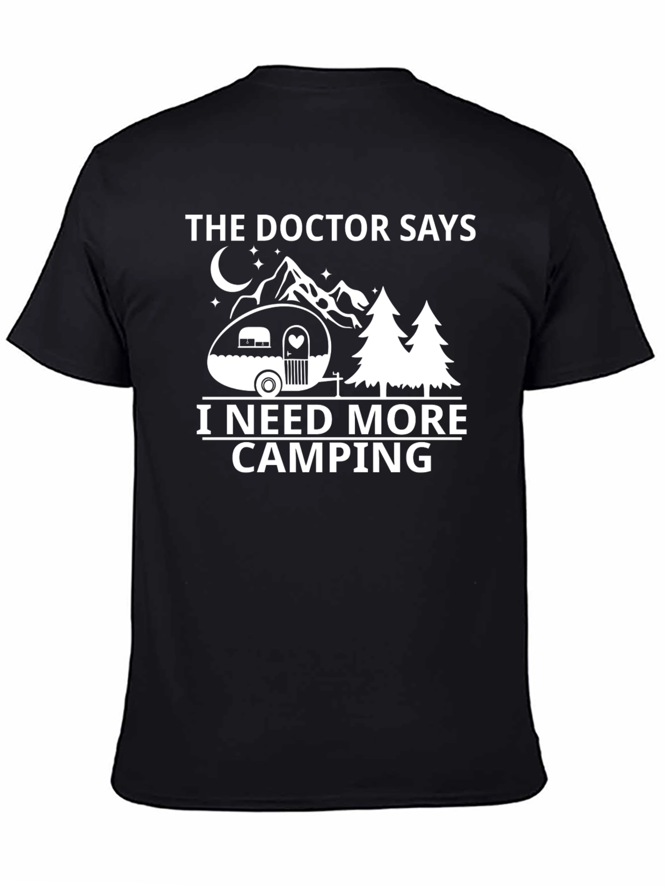Camping Lover Tee: The Doctor Says I Need More Camping T-Shirt