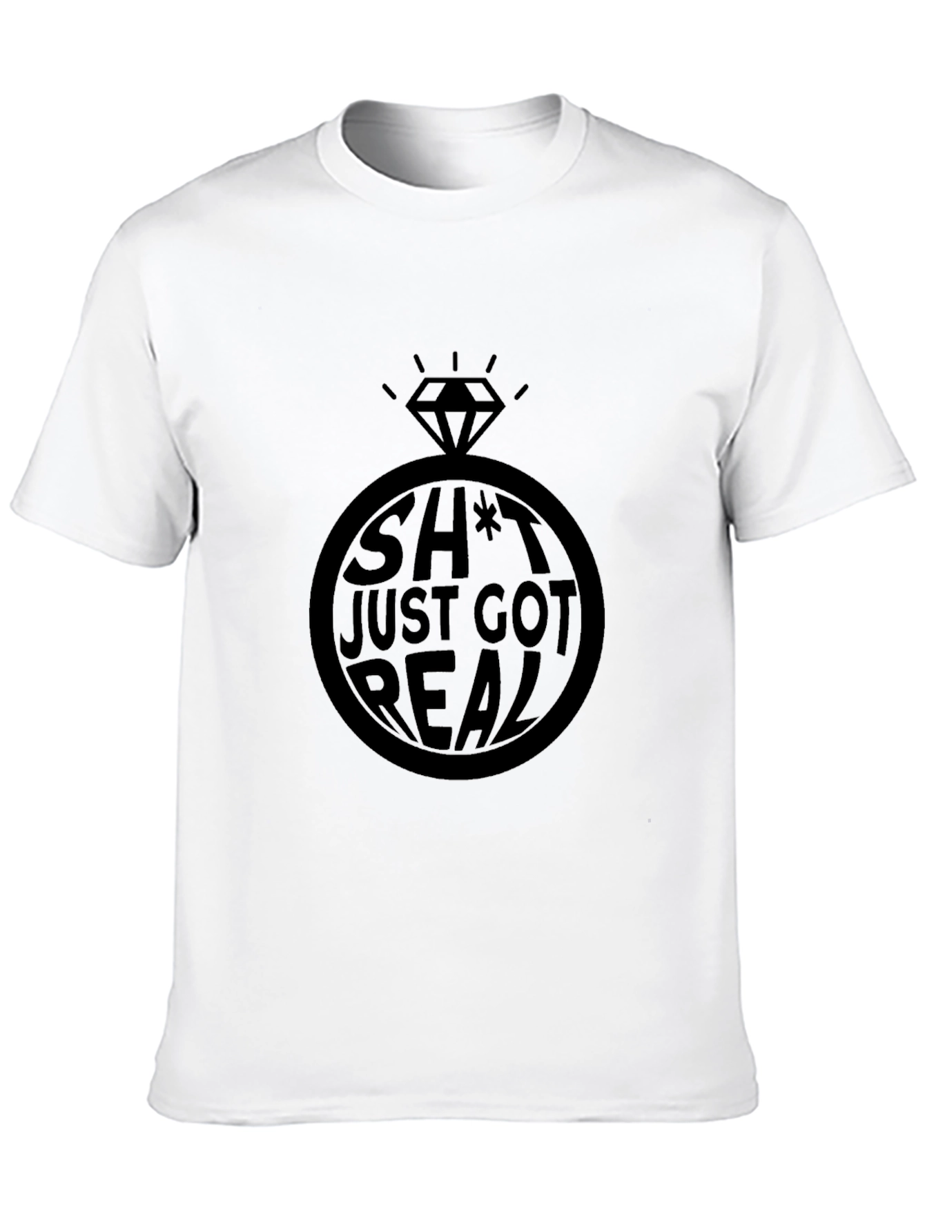 Funny Sh*t Just Got Real Engagement Ring Graphic Tee