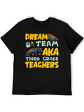 Dream Team Third Grade Teachers T-Shirt