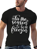 Tis the Season to Be Freezin Black T-Shirt