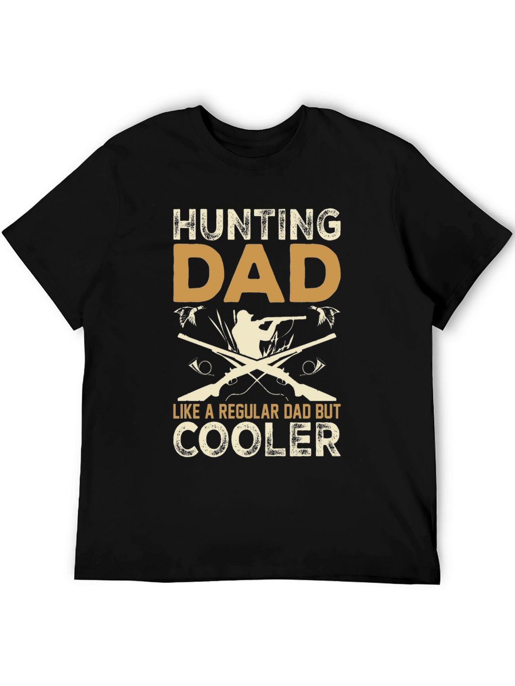Hunting Dad T-Shirt - Cooler Than Regular Dads