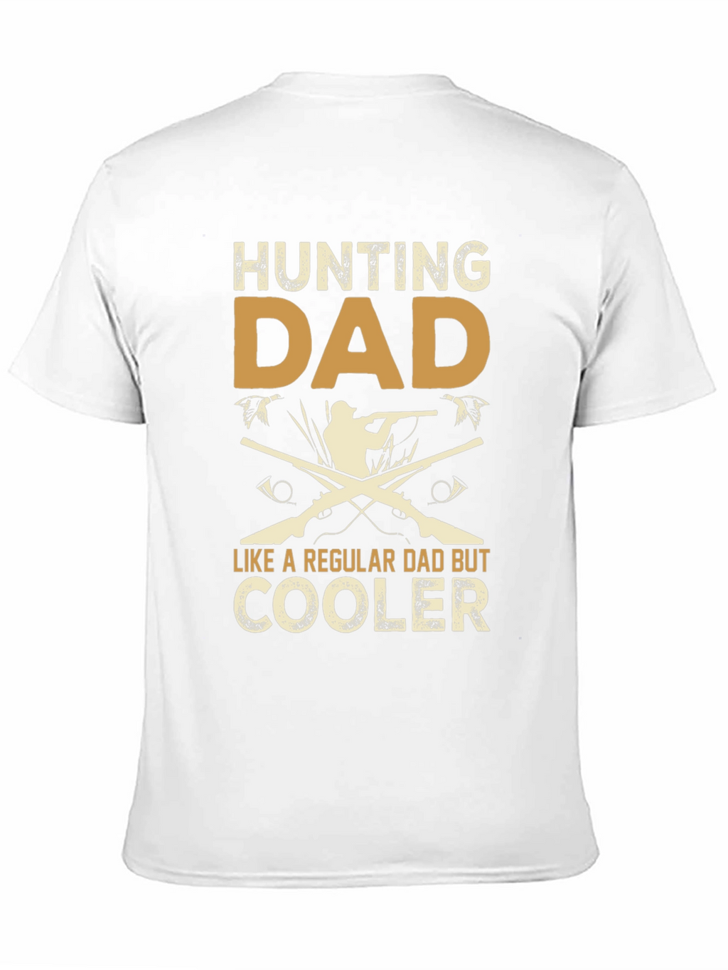 Hunting Dad T-Shirt - Cooler Than Regular Dads