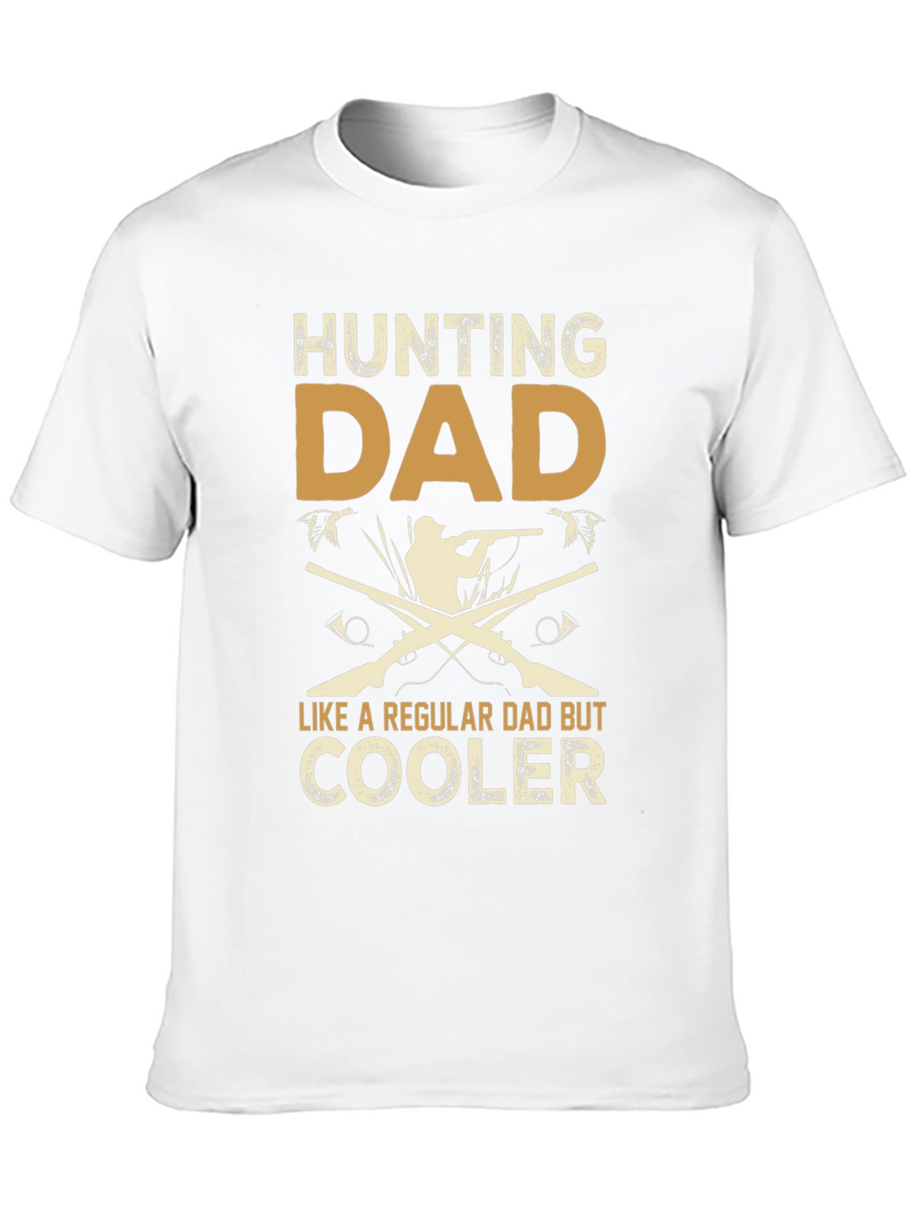 Hunting Dad T-Shirt - Cooler Than Regular Dads