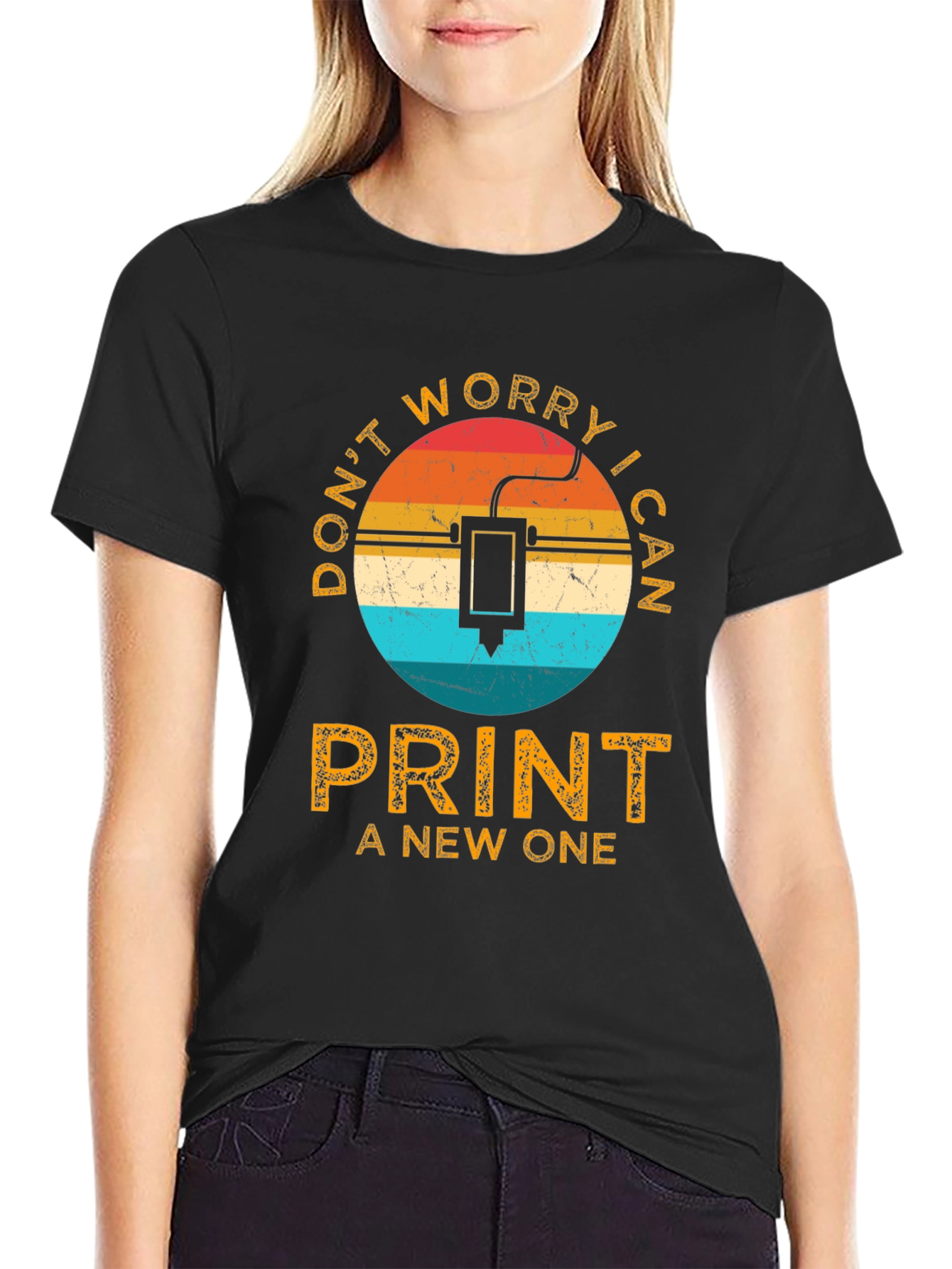 Dont Worry I Can Print a New One T-Shirt