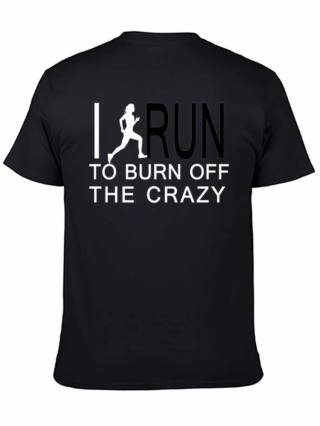 Run Off the Crazy T-Shirt