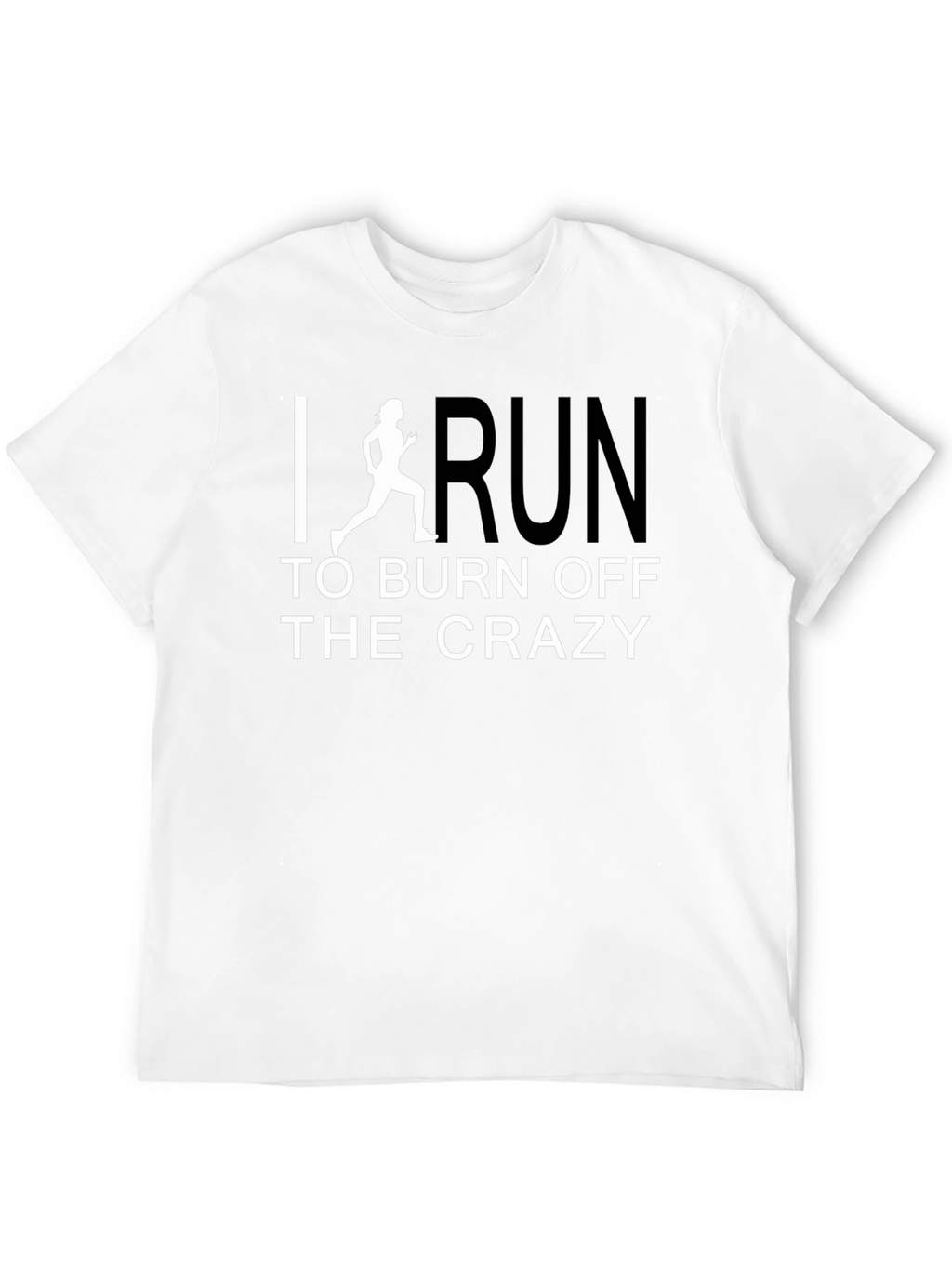 Run Off the Crazy T-Shirt