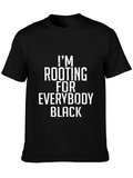 Im Rooting For Everybody Black T-Shirt