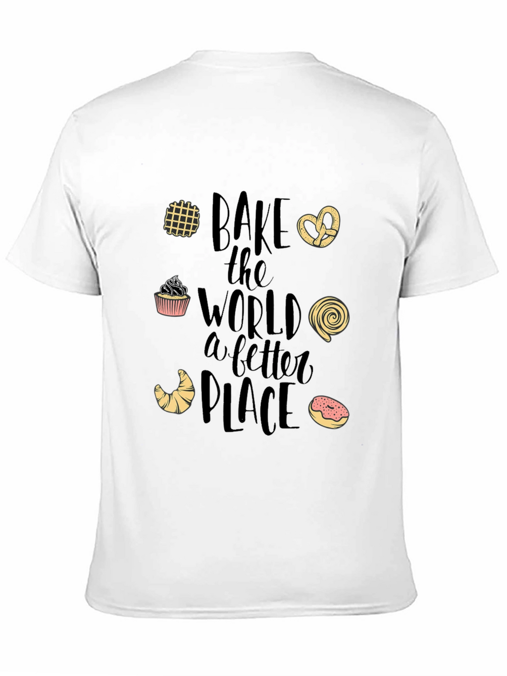 Bake the World T-Shirt - Graphic Tee