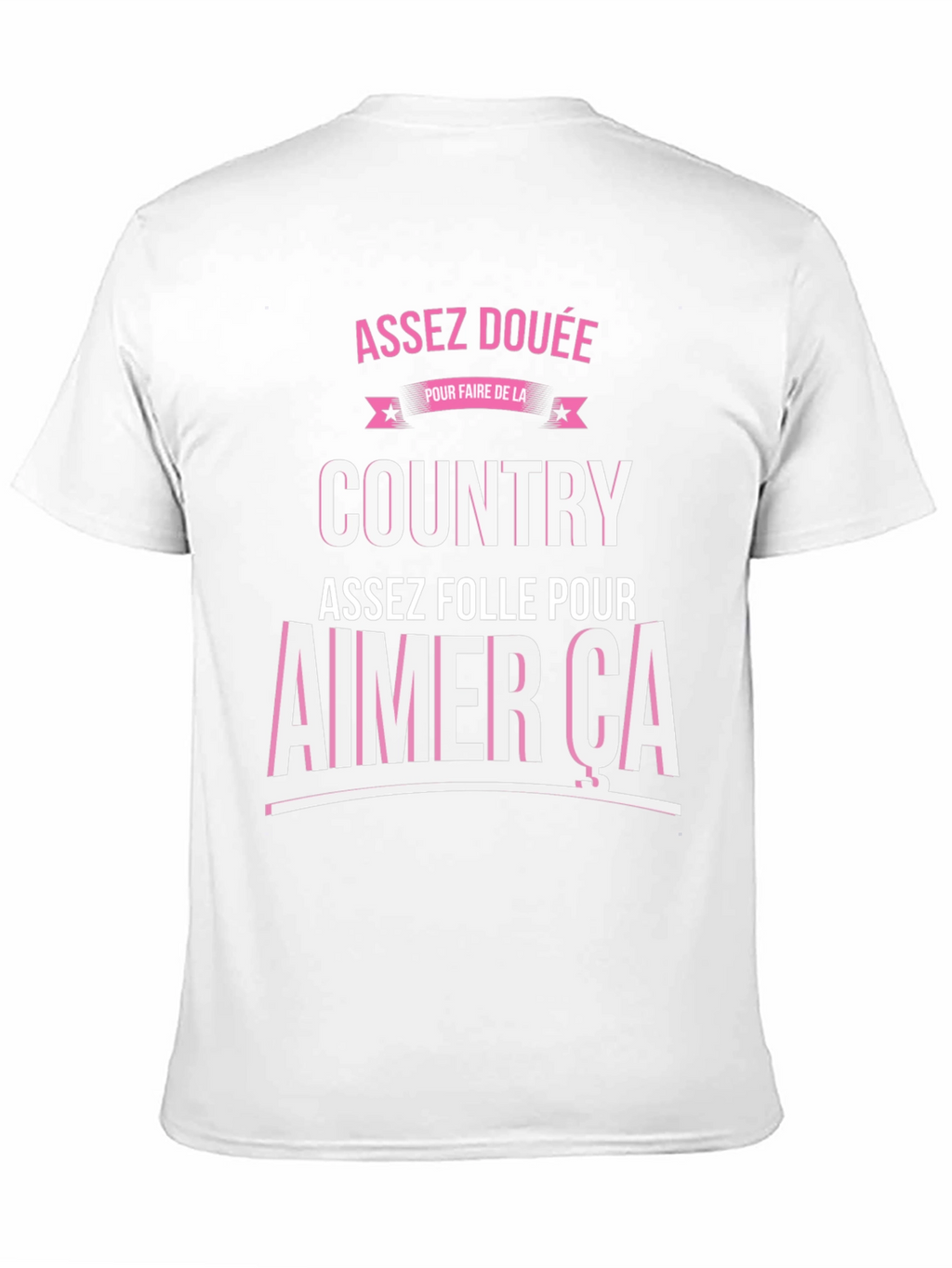 Assez Douee Country T-Shirt