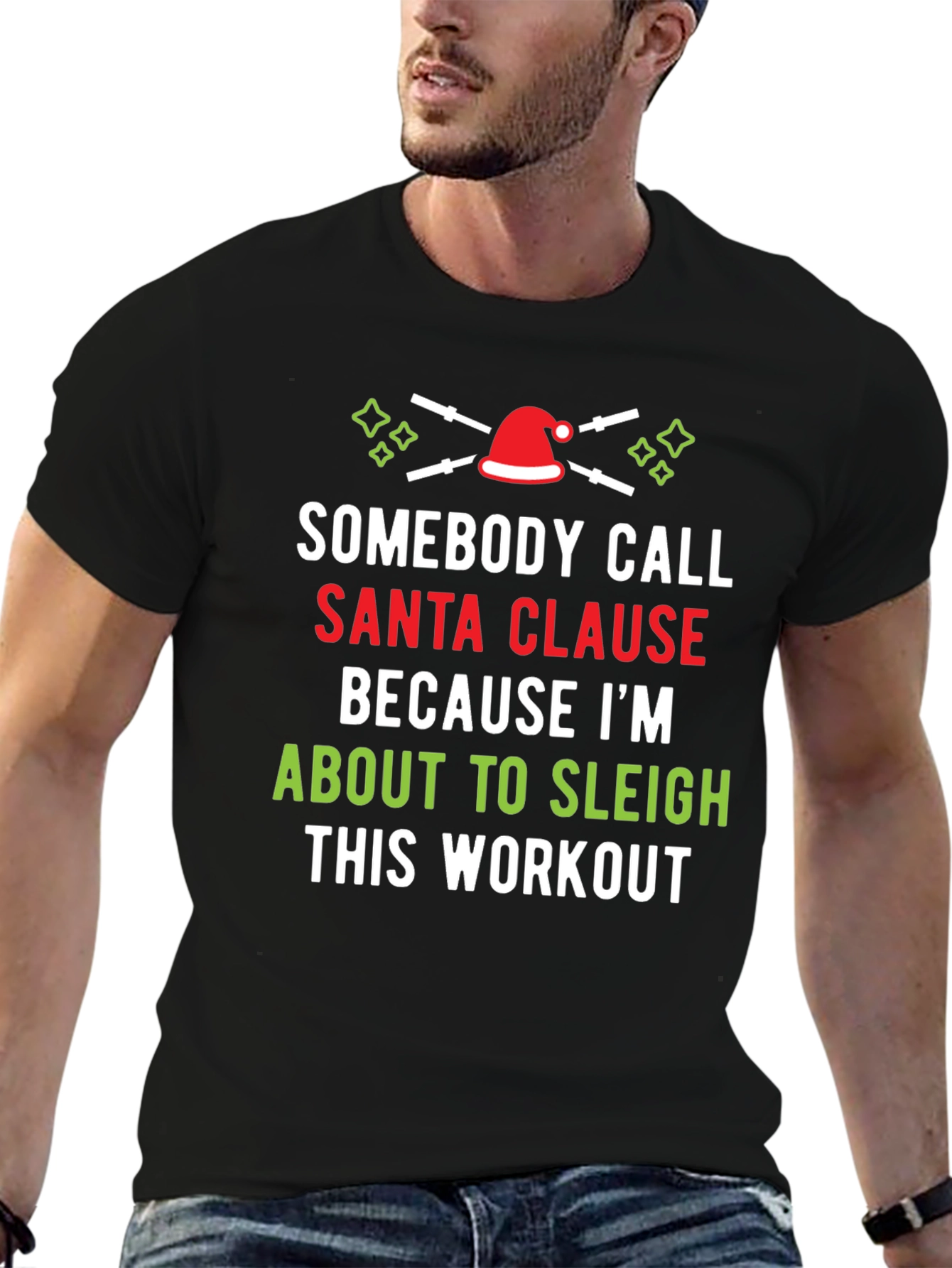Sleigh This Workout T-Shirt Santa Clause