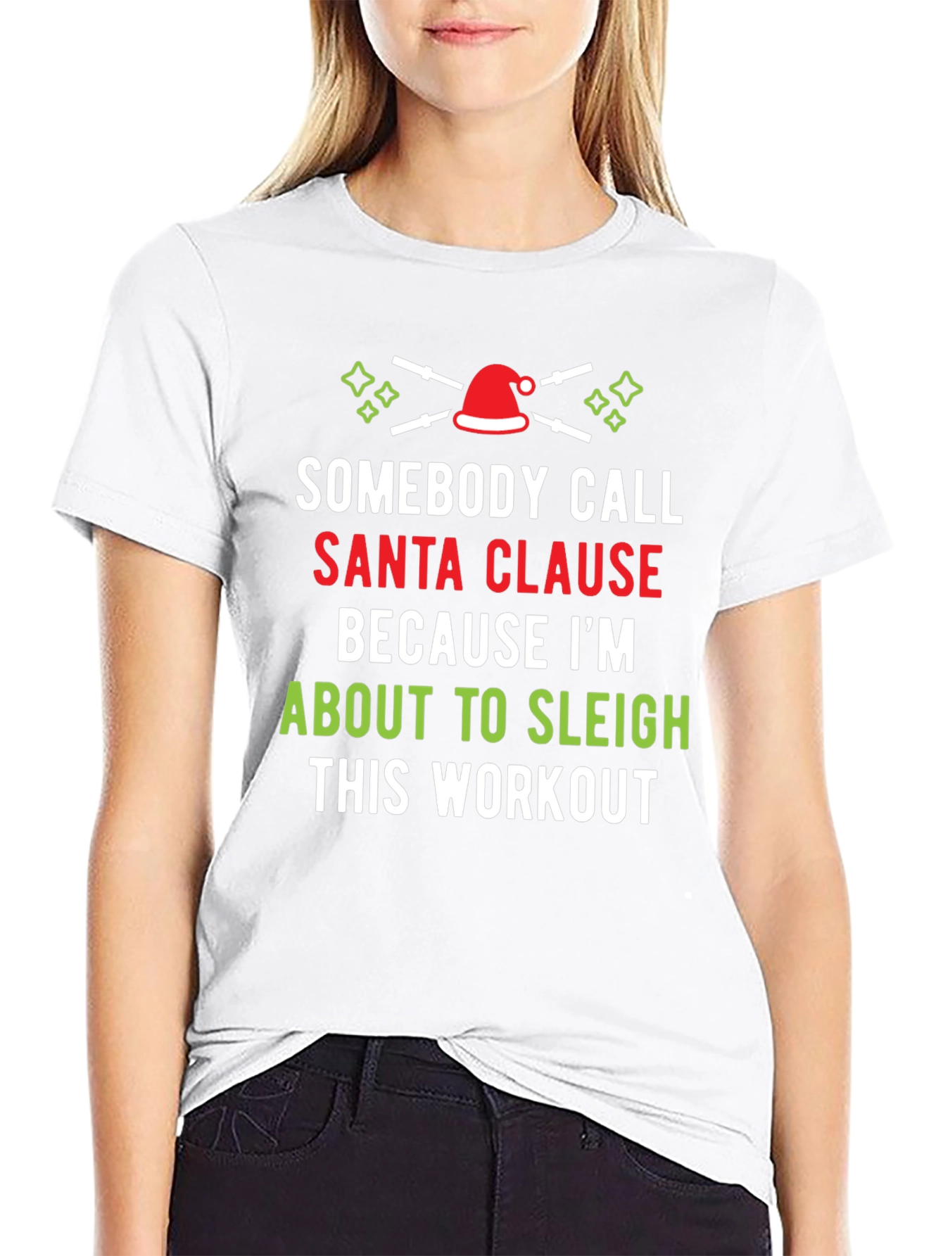 Sleigh This Workout T-Shirt Santa Clause