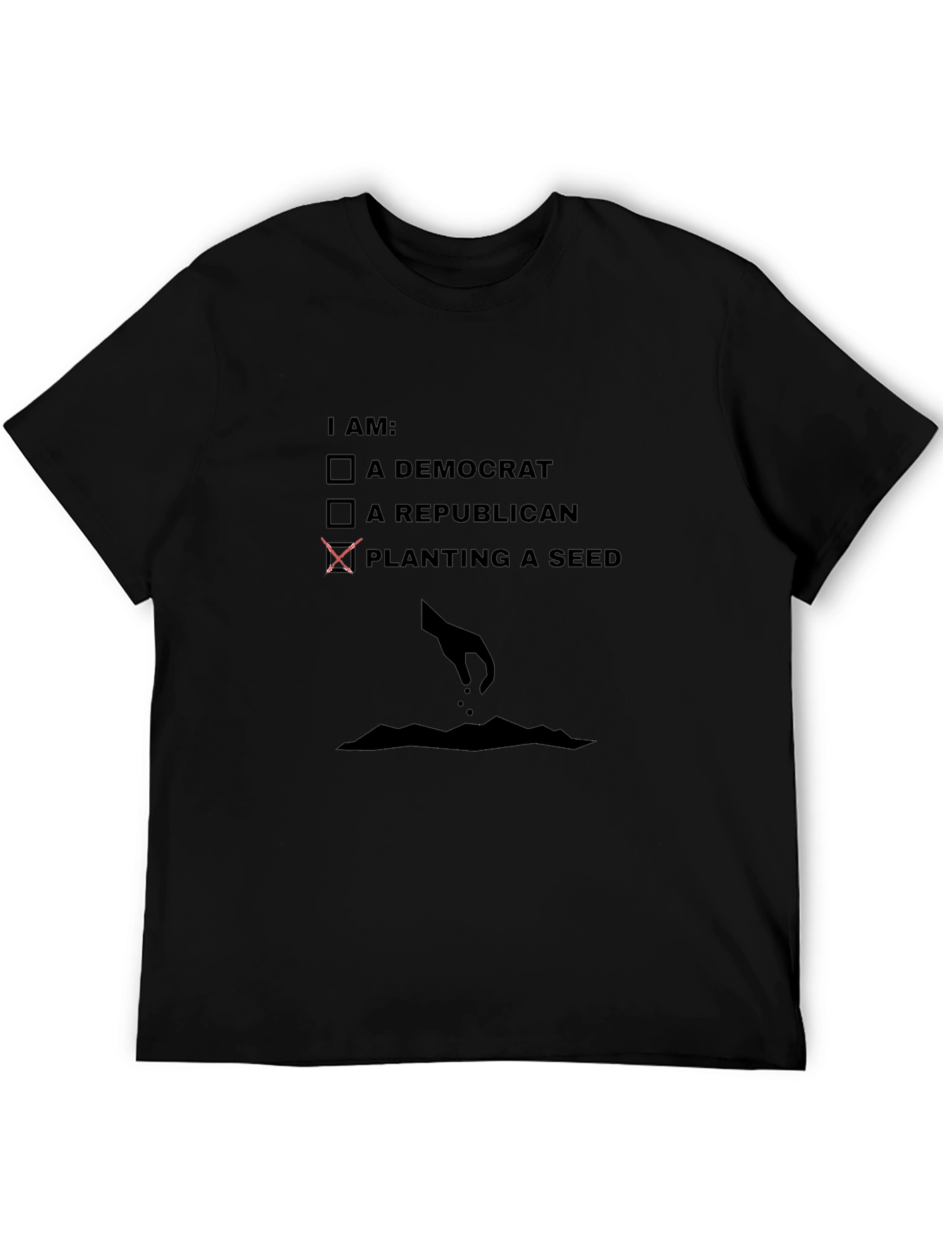 Planting a Seed T-Shirt - Political Humor