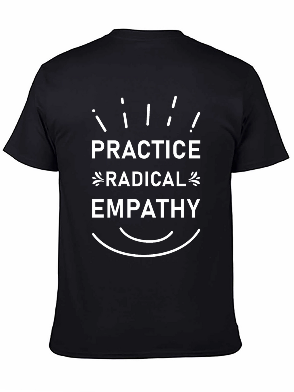 Practice Radical Empathy T-Shirt - Black Cotton Blend
