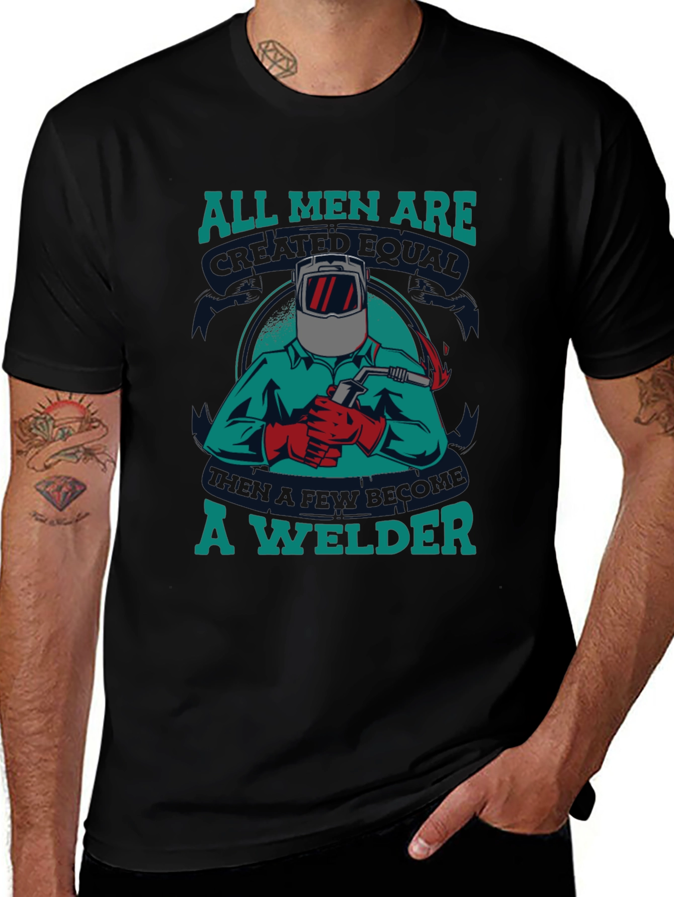 Welder T-Shirt: All Men Are Created Equal Tee