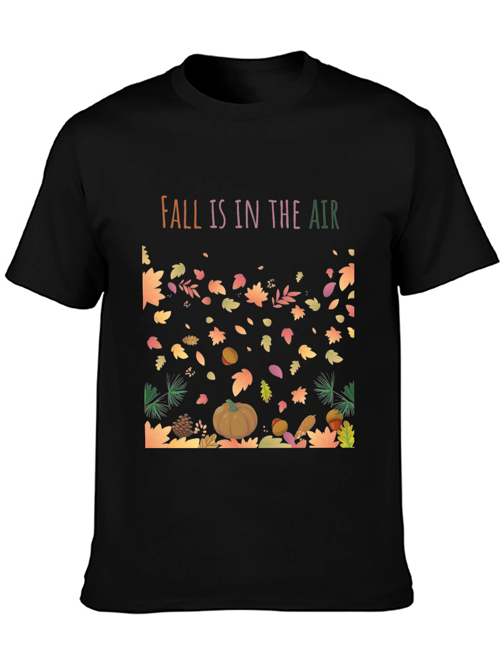 Fall Is In The Air T-Shirt