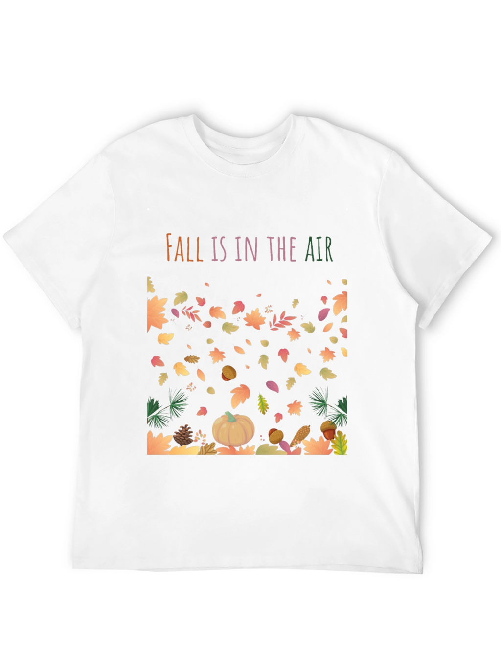 Fall Is In The Air T-Shirt