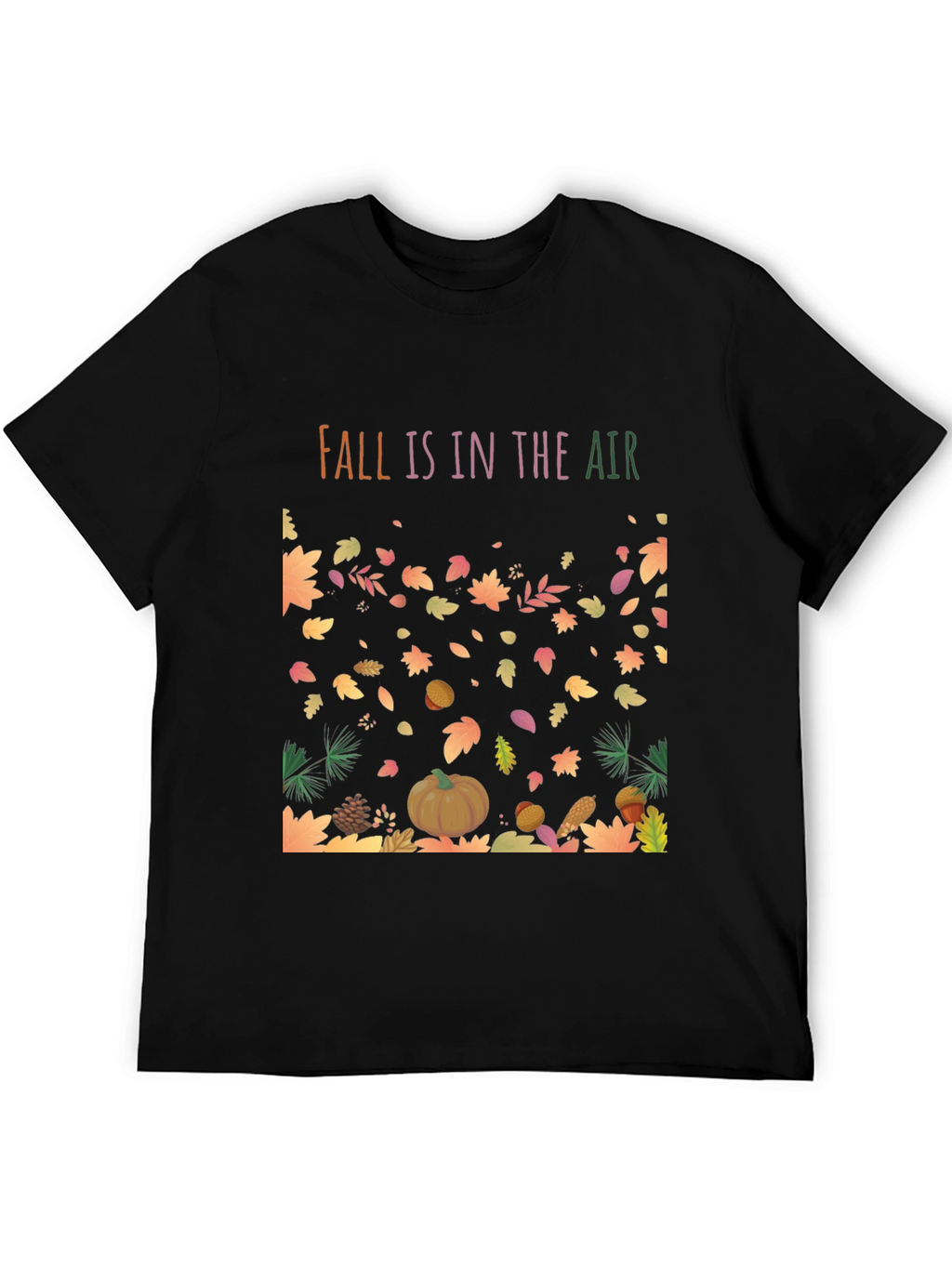 Fall Is In The Air T-Shirt