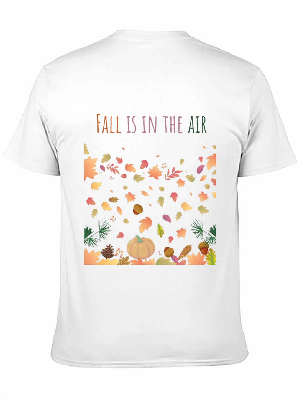 Fall Is In The Air T-Shirt