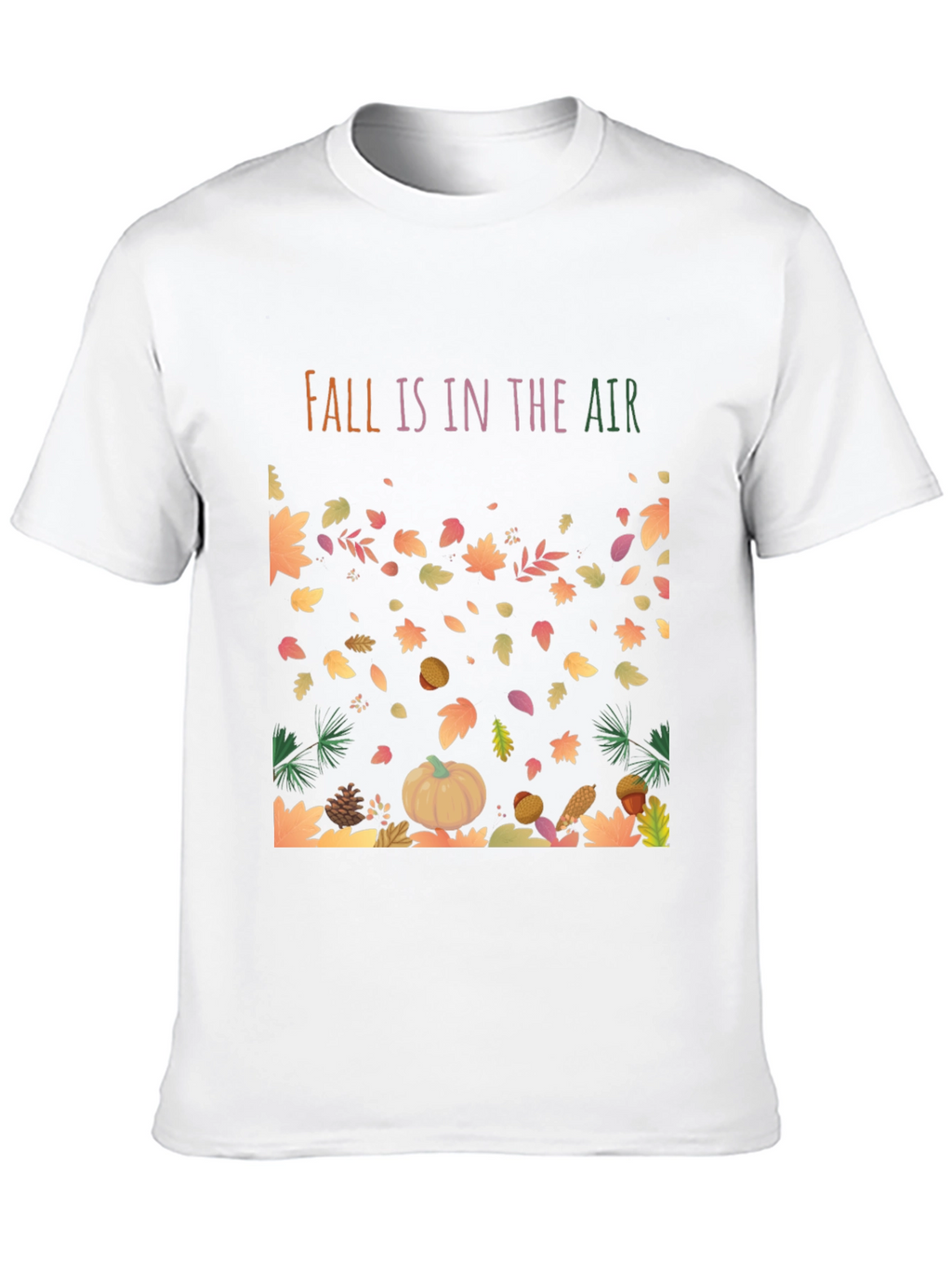 Fall Is In The Air T-Shirt