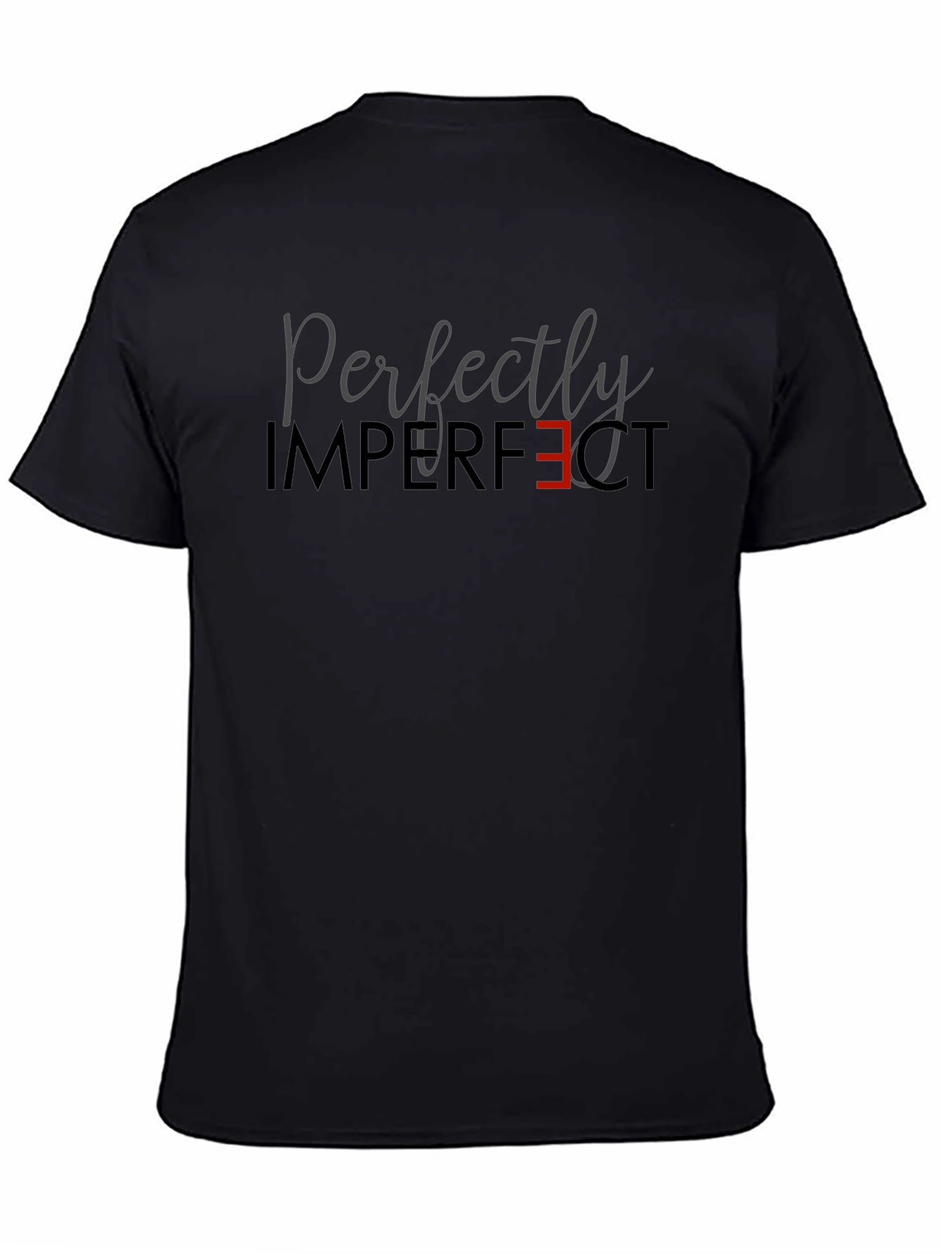 Perfectly Imperfect T-Shirt - Stylish & Unique!
