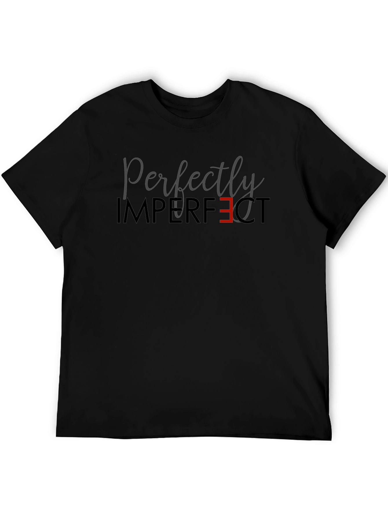 Perfectly Imperfect T-Shirt - Stylish & Unique!