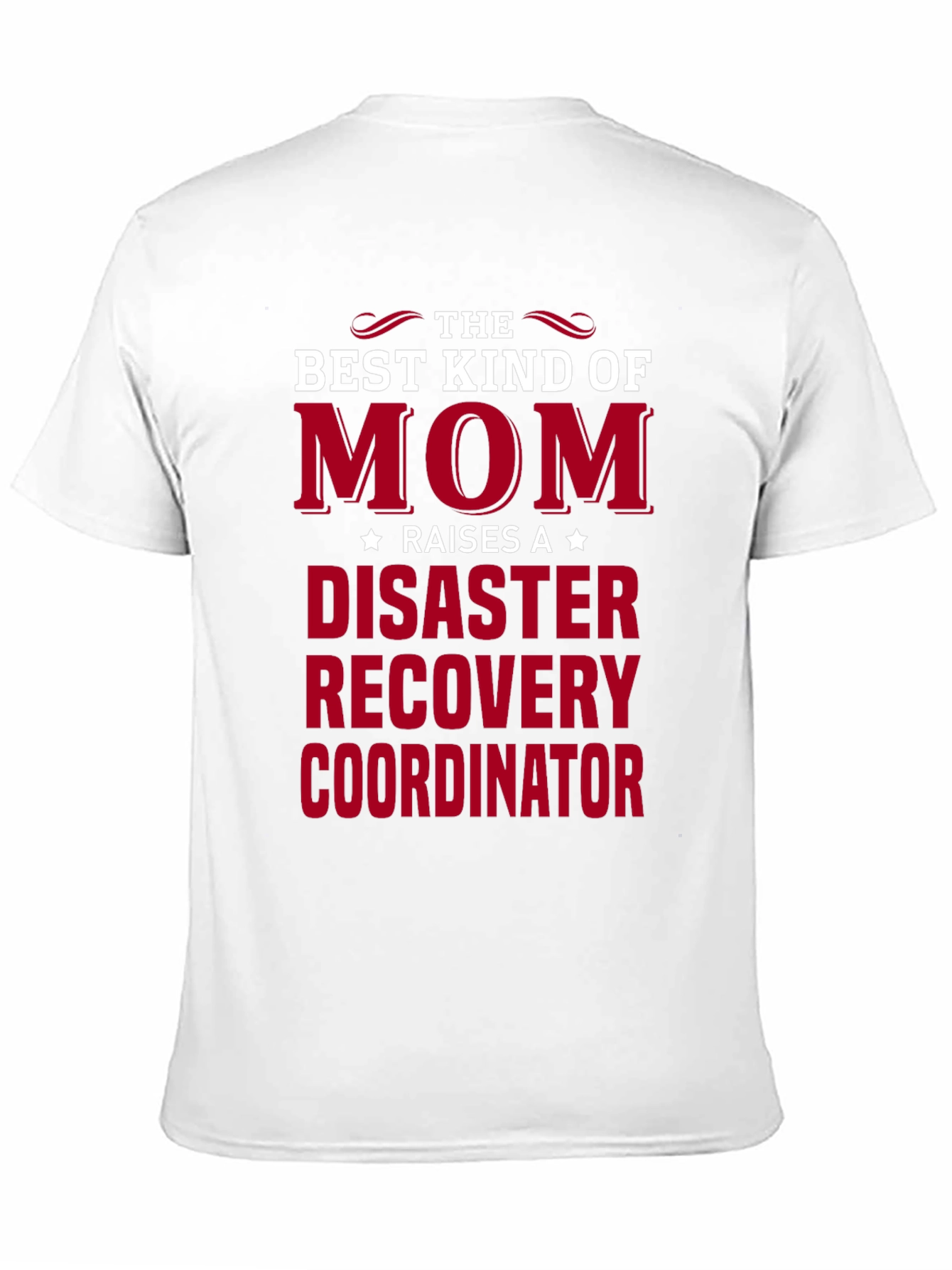 Disaster Recovery Coordinator Mom T-Shirt