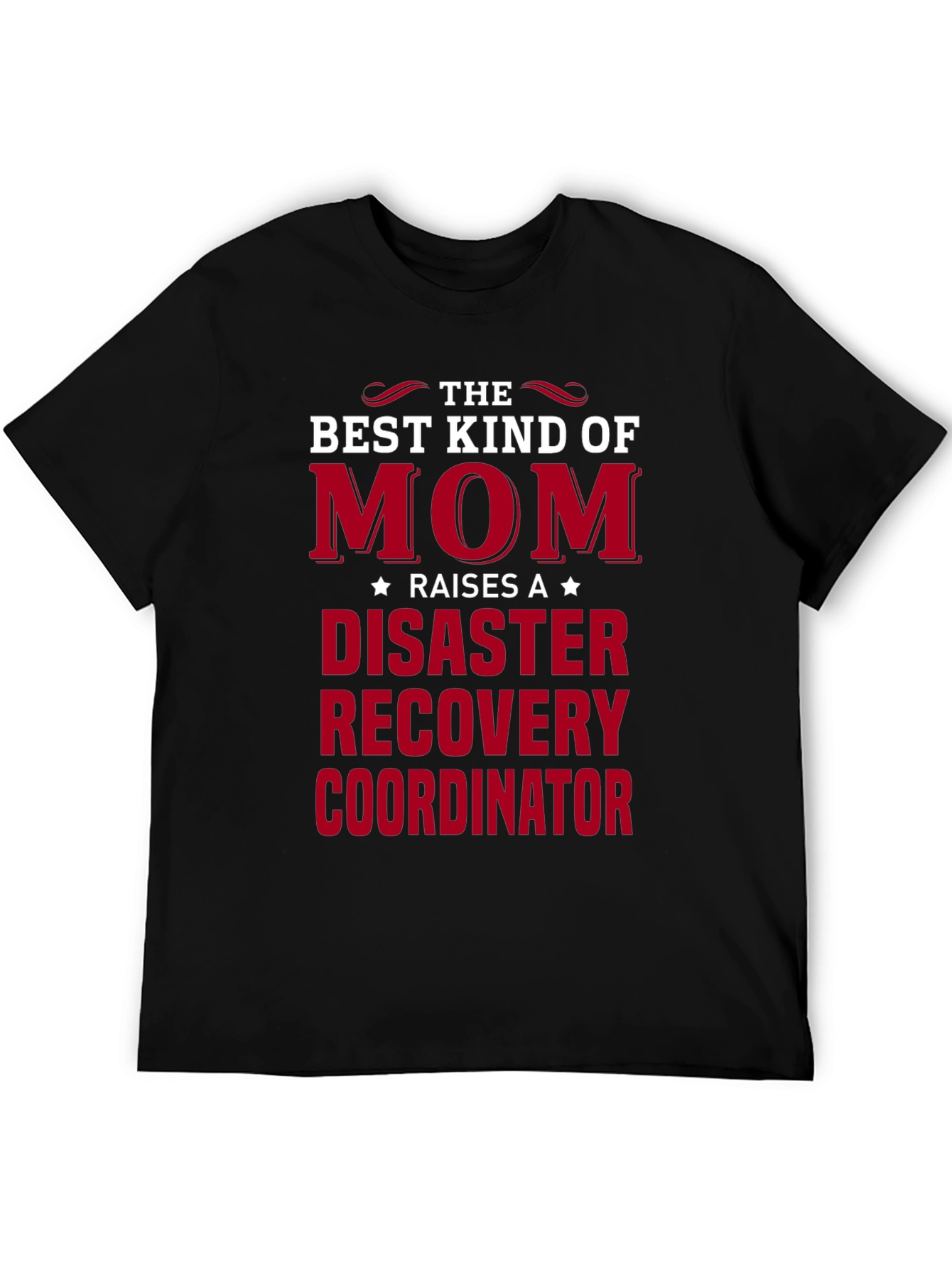 Disaster Recovery Coordinator Mom T-Shirt