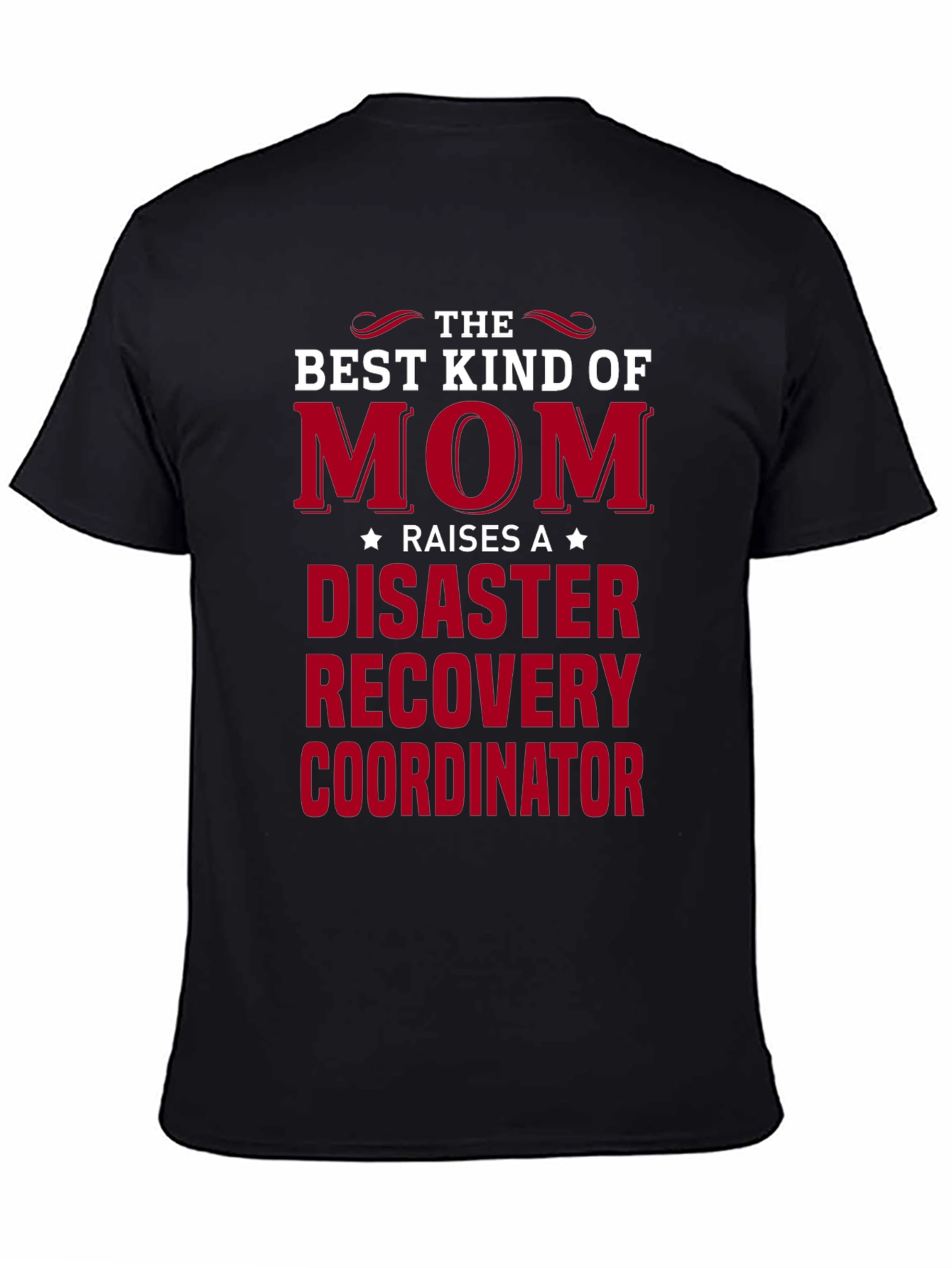 Disaster Recovery Coordinator Mom T-Shirt