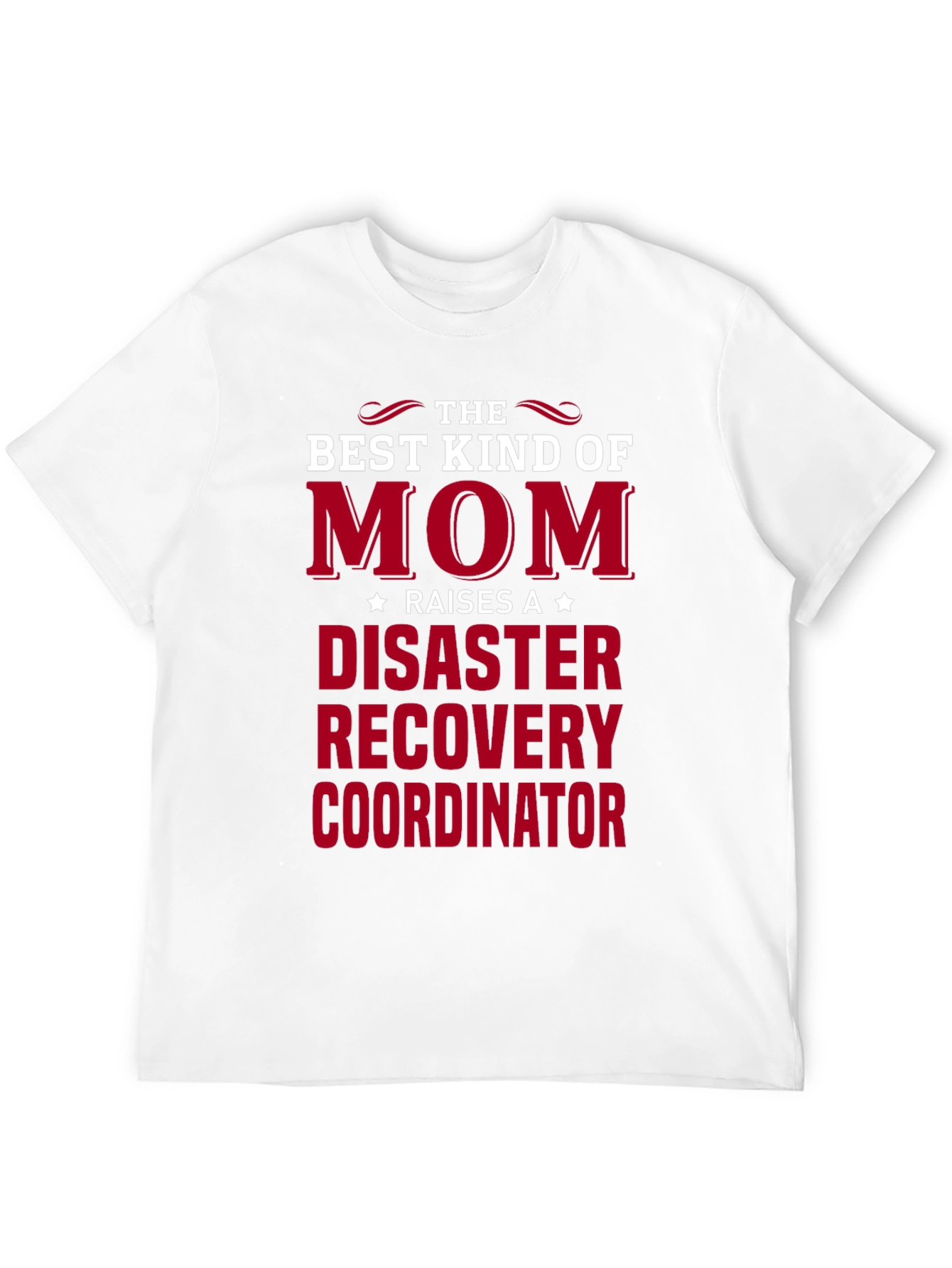 Disaster Recovery Coordinator Mom T-Shirt
