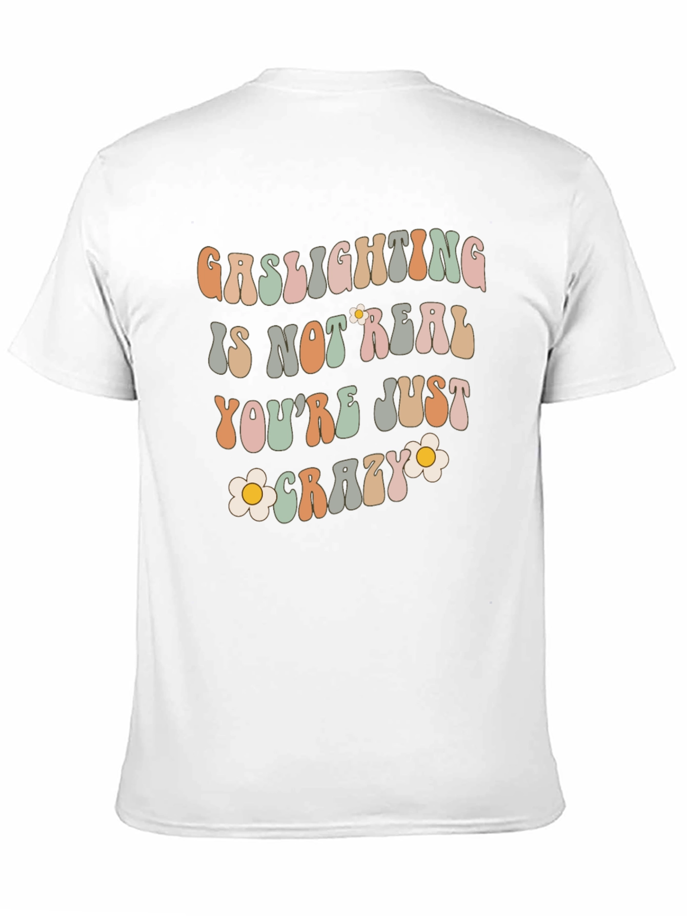 Gaslighting Is Not Real Graphic Tee
