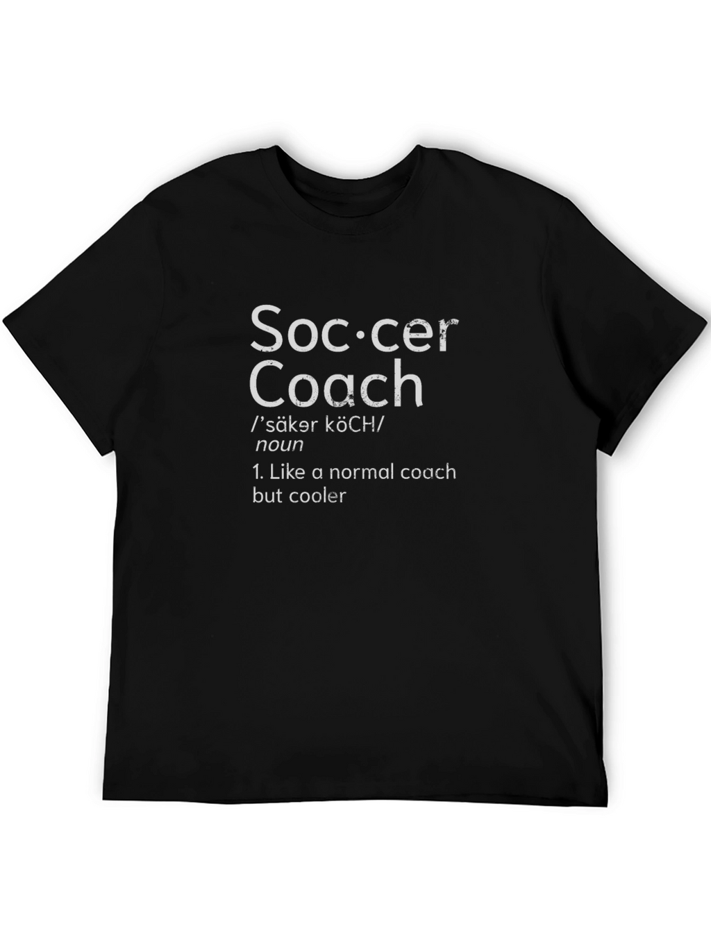 Soccer Coach Definition T-Shirt - Cool Coaching Apparel