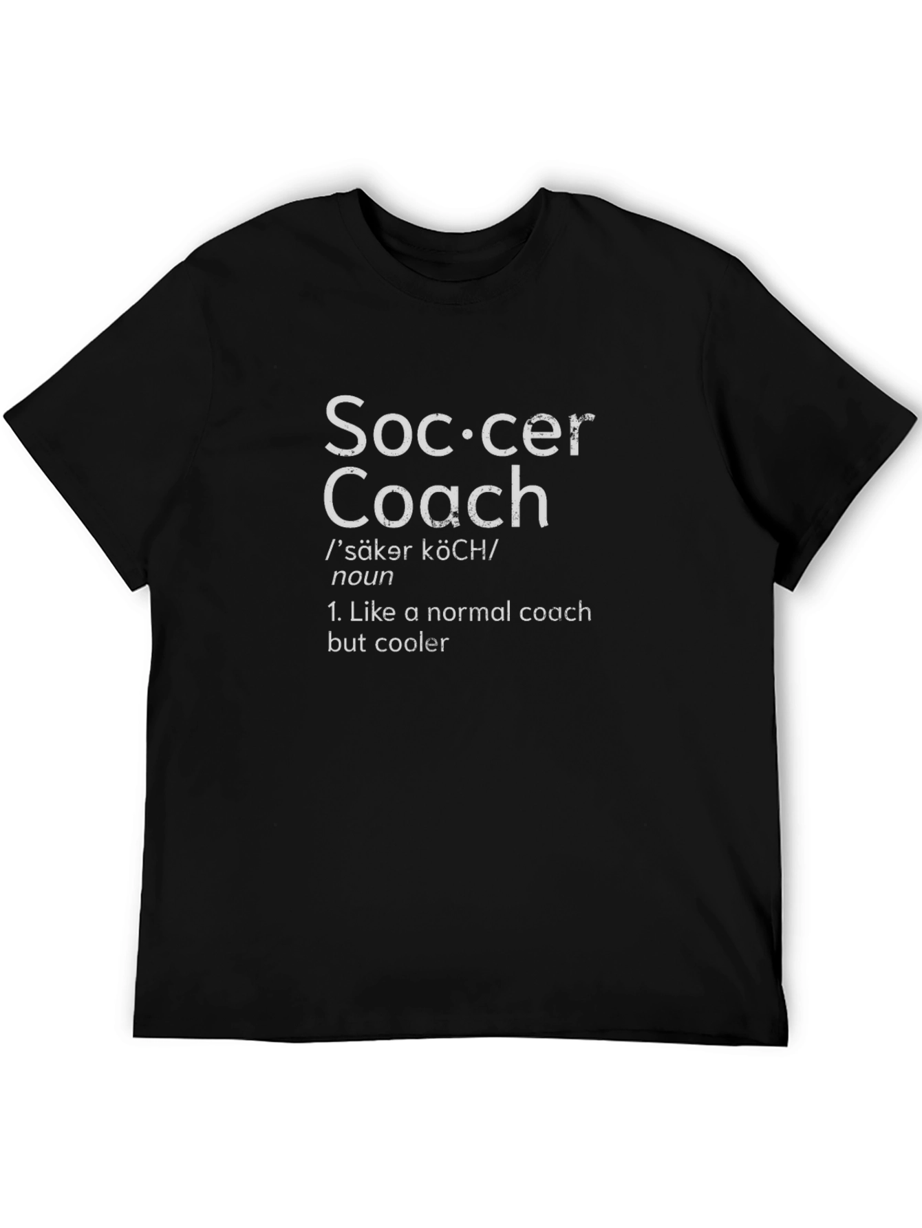 Soccer Coach Definition T-Shirt - Cool Coaching Apparel