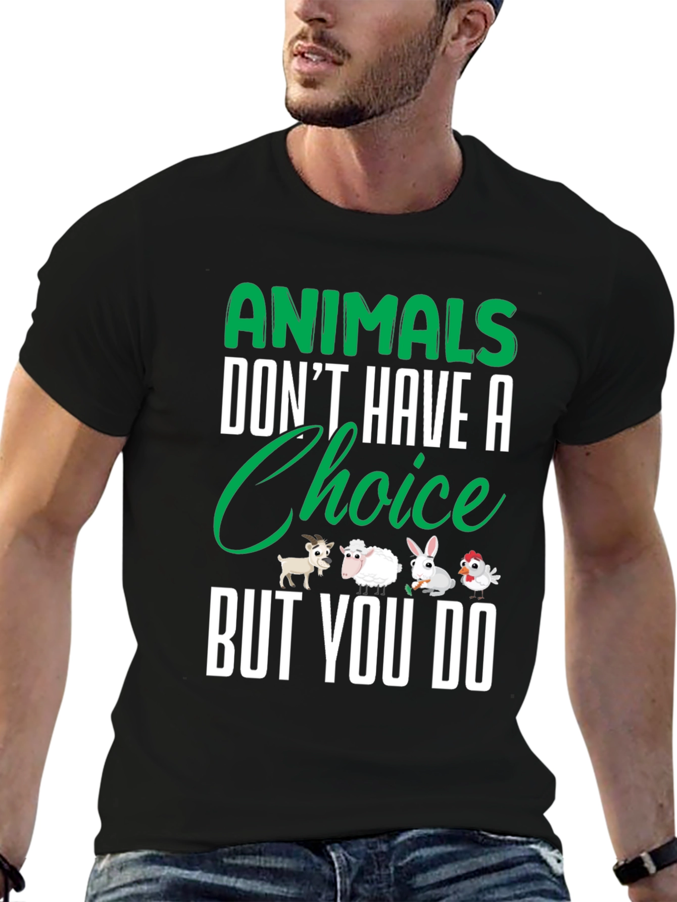 Animals Dont Have a Choice But You Do T-Shirt