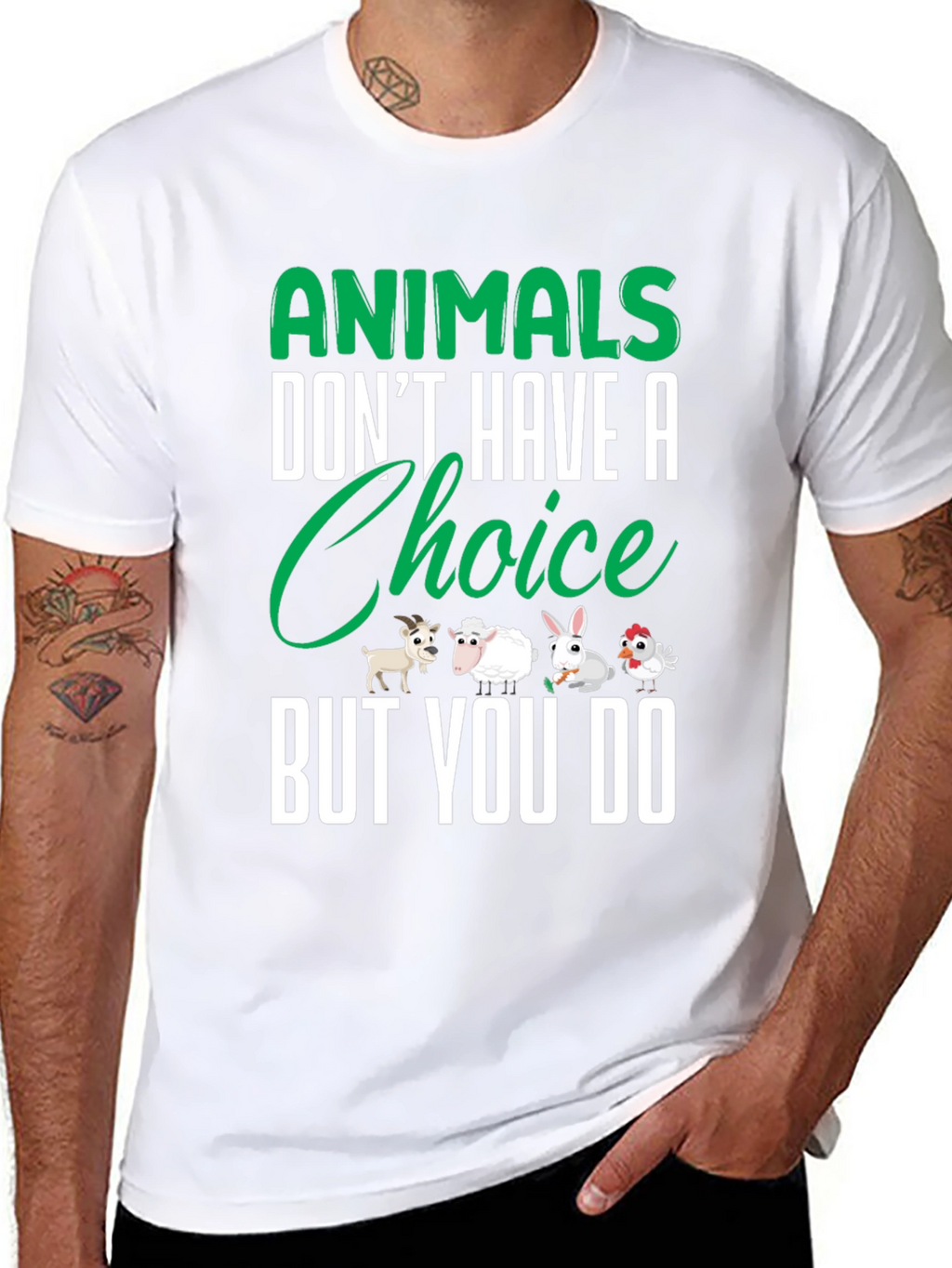 Animals Dont Have a Choice But You Do T-Shirt