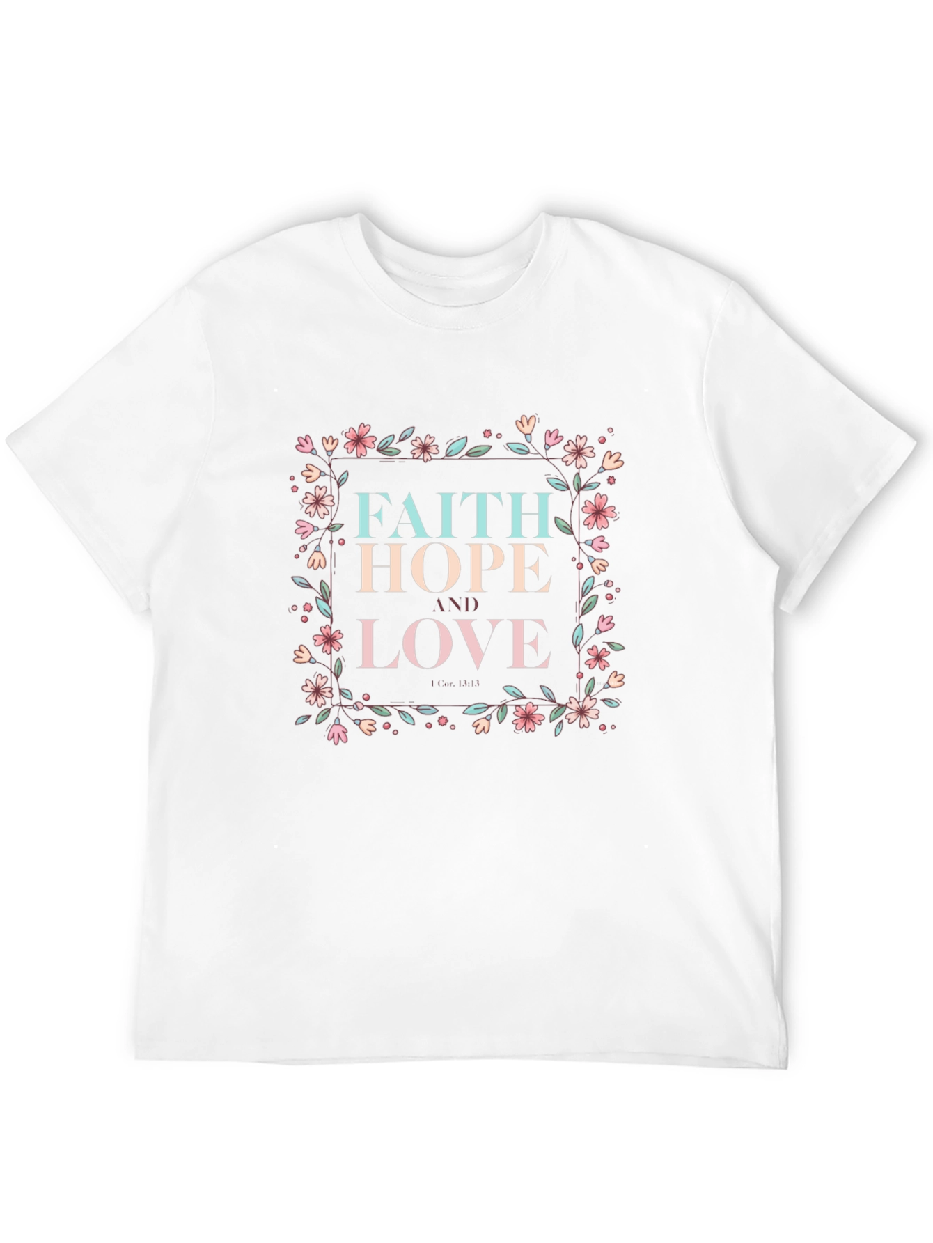 Faith Hope Love Graphic Tee - Floral Design