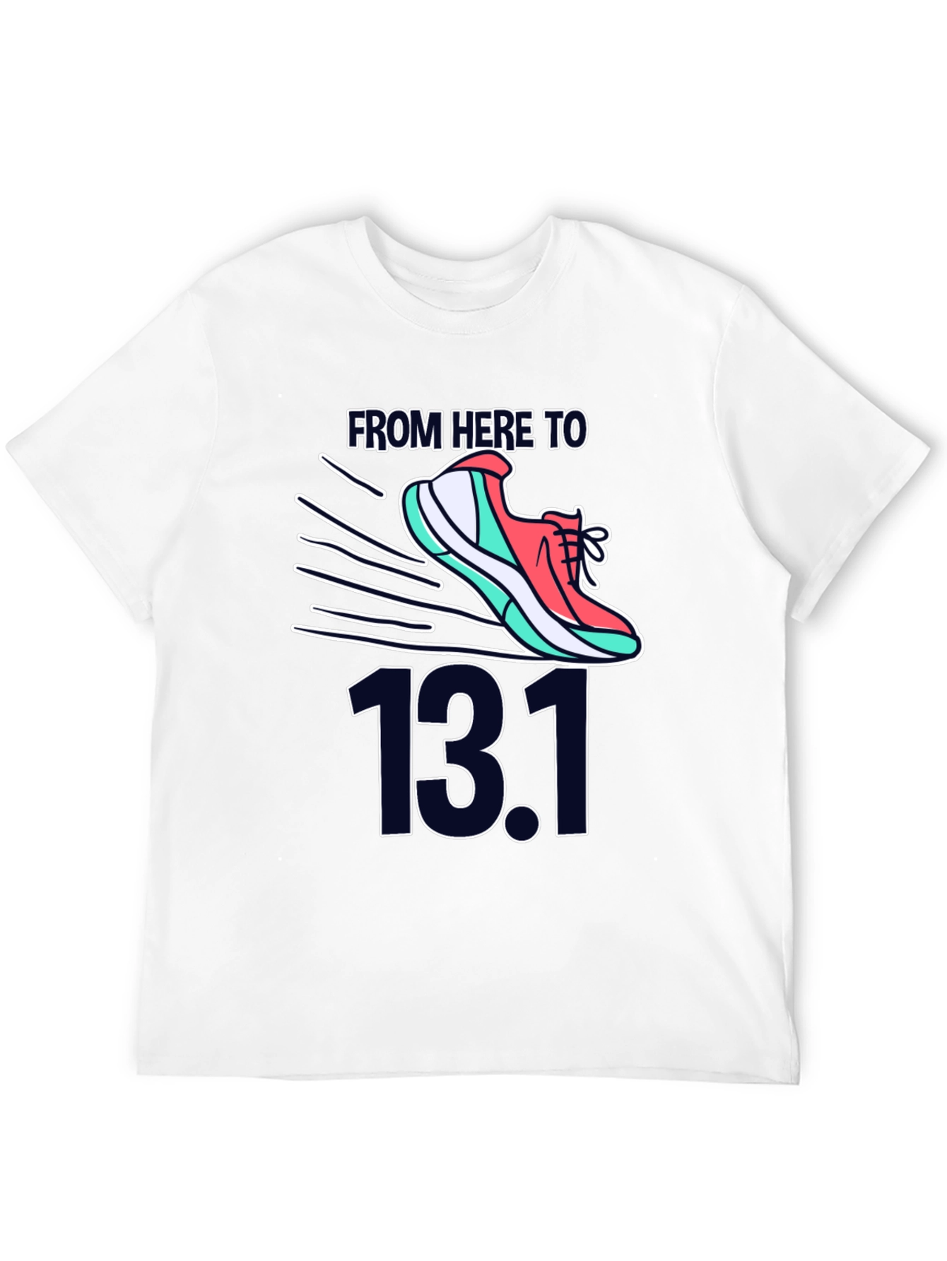 From Here To 13.1 Running Shirt