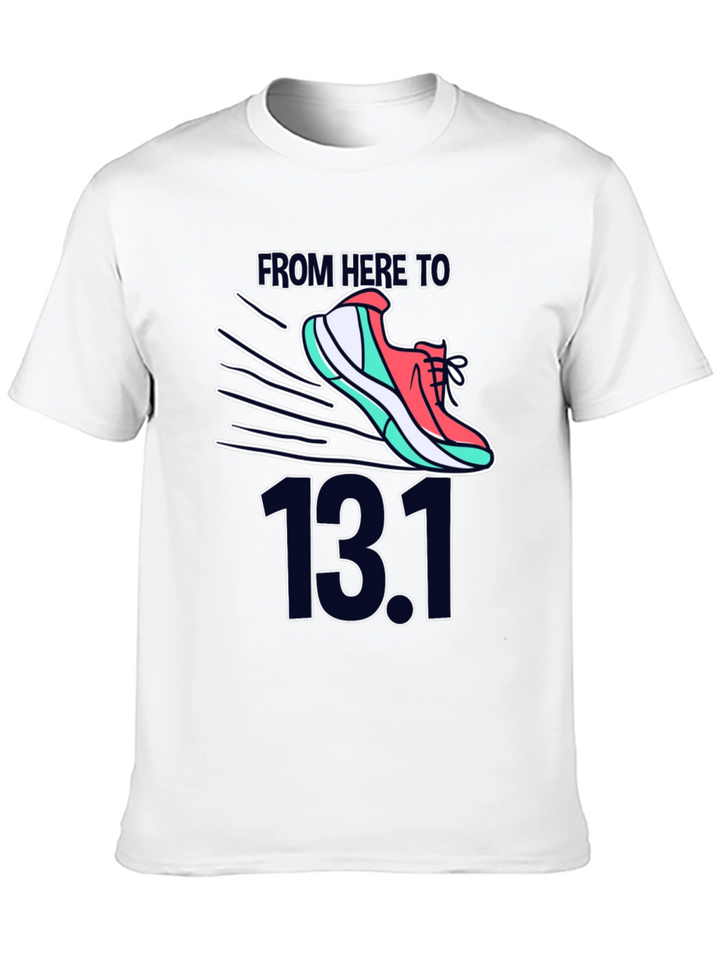 From Here To 13.1 Running Shirt
