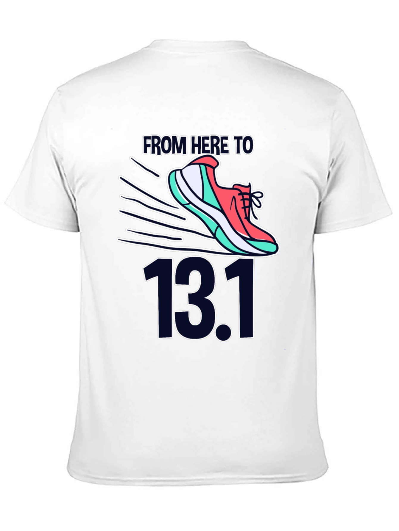 From Here To 13.1 Running Shirt