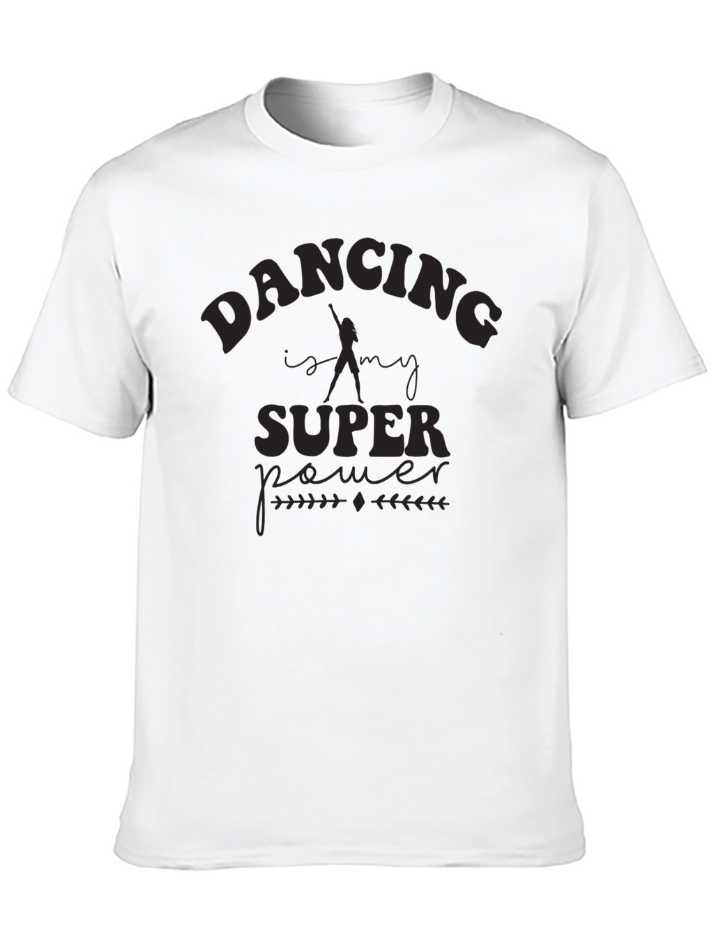 Dancing Is My Superpower Black T-Shirt