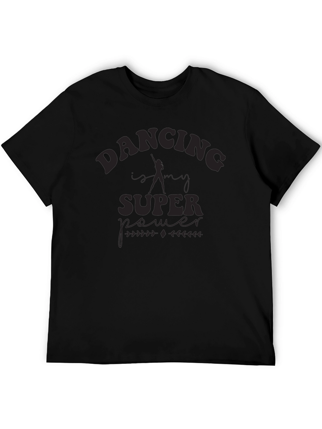 Dancing Is My Superpower Black T-Shirt