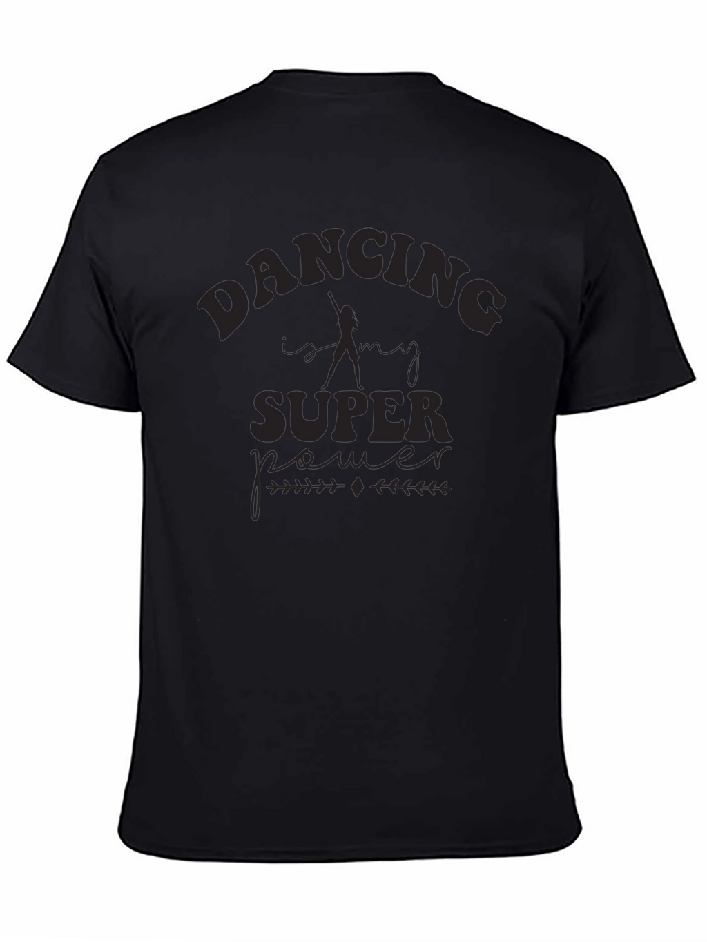 Dancing Is My Superpower Black T-Shirt