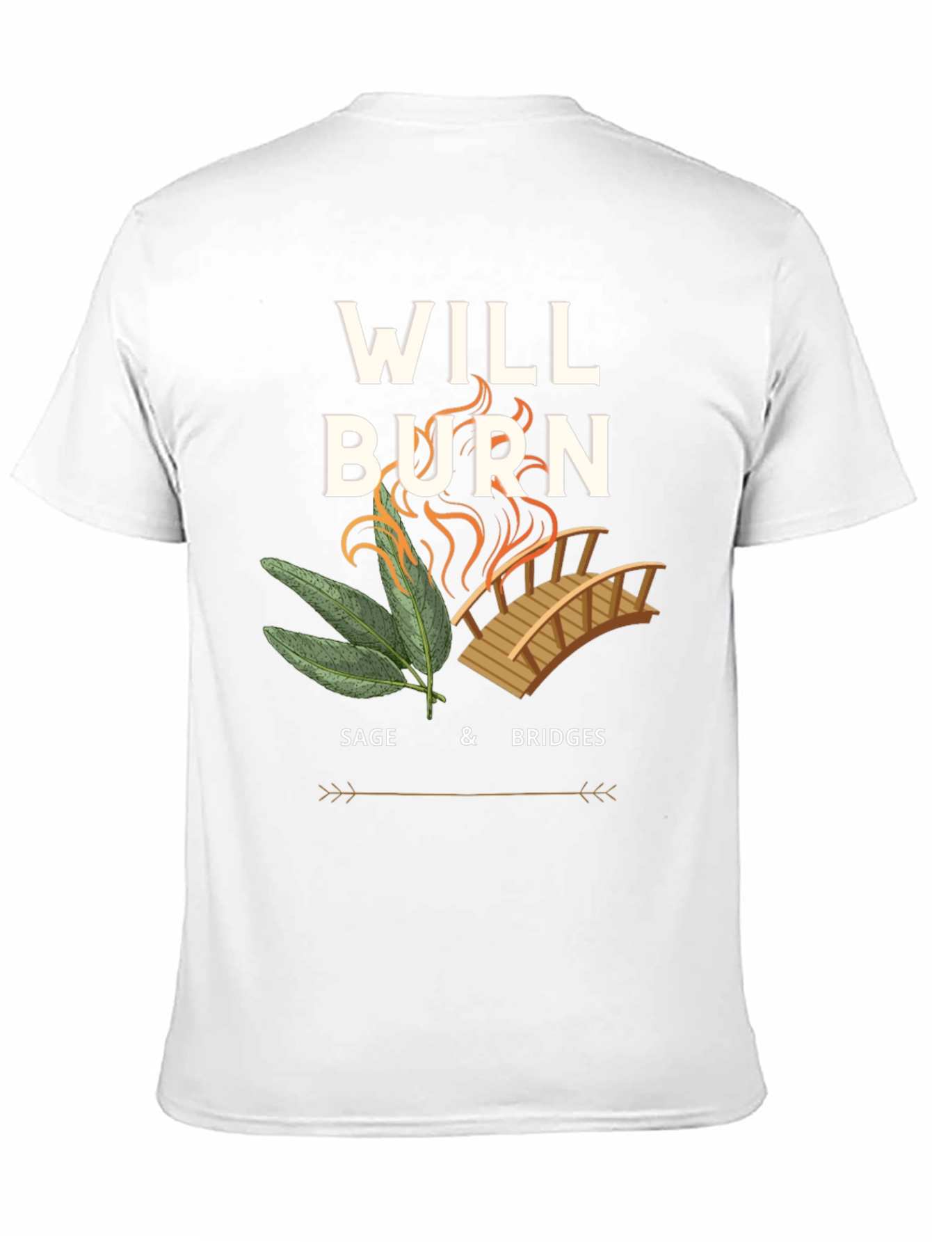 Will Burn Sage & Bridges T-Shirt
