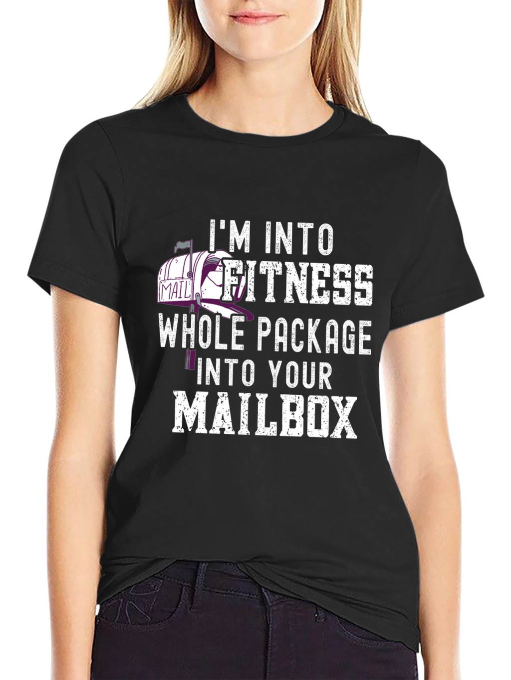 Im Into Fitness Whole Package Into Your Mailbox T-Shirt